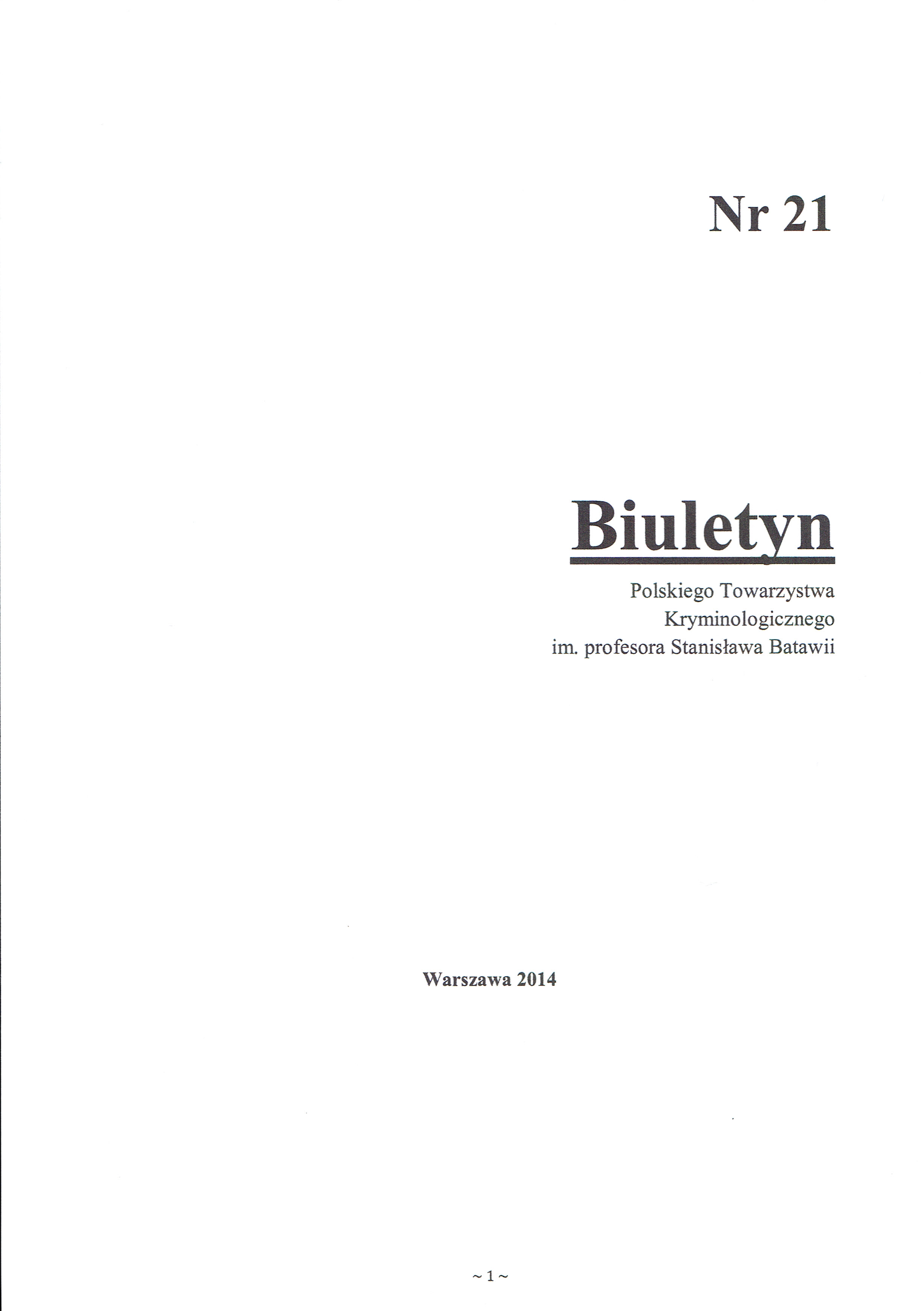 Sprawozdanie z Walnego Zgromadzenia Polskiego Towarzystwa Kryminologicznego im. prof. Stanisława Batawii. Warszawa, 22 stycznia 2014 r.