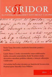 Z česko–slovenského samovzdelávacieho krúžku slovenská remeselnícka škola? Korelácie medzi slovenskou národnou politikou identity a štátnym odborným v Cover Image