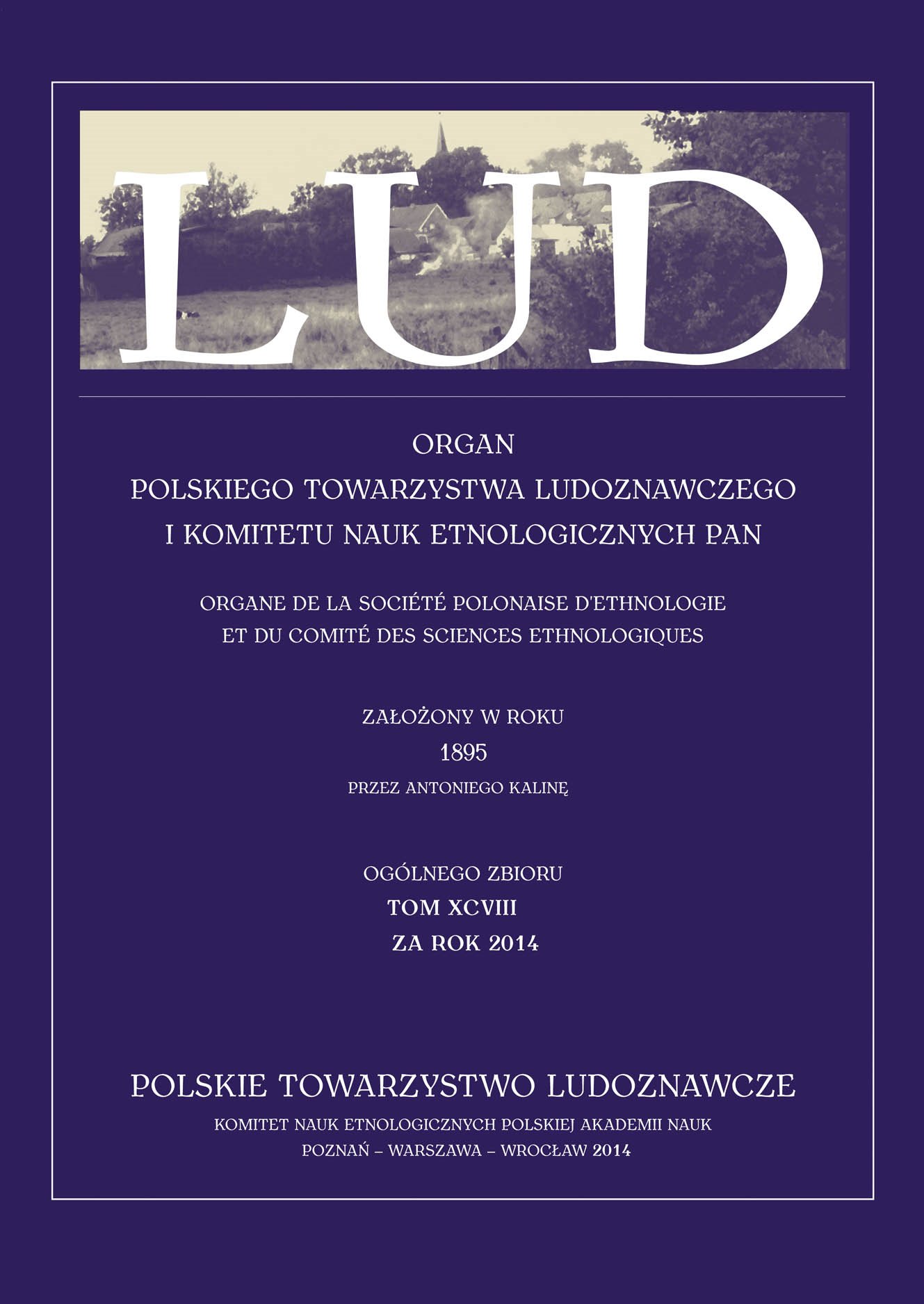 PLENARY MEETING OF THE COMMITTEE OF ETHNOLOGICAL SCIENCES, POLISH ACADEMY OF SCIENCES, GDAŃSK, 24 MAY 2013 Cover Image