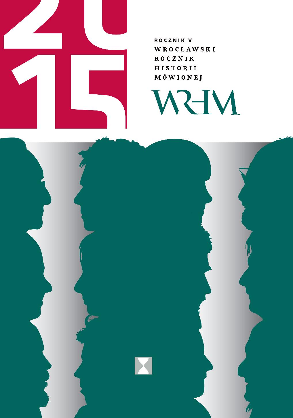 Oral History in Poland. Woices in the Debate (during the conference "Oral History in Central-Eastern Europe: Current Research Areas, Challenges and Specificity", Łódź, 17-18 September, 2015) Cover Image