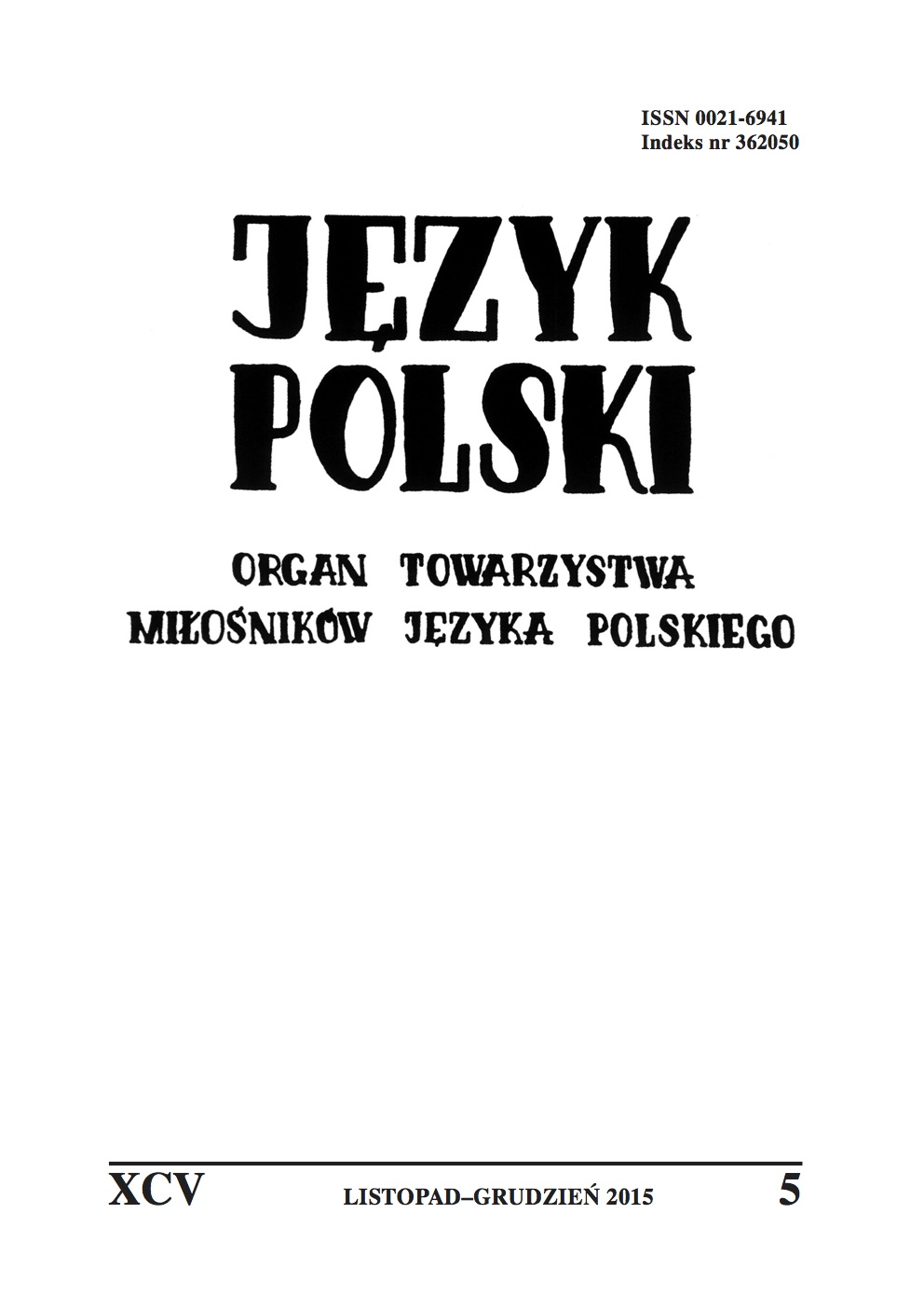 Trzy razy NIE. O kwalifikacji gramatycznej leksemów nieodmiennych o postaci "nie" w języku polskim