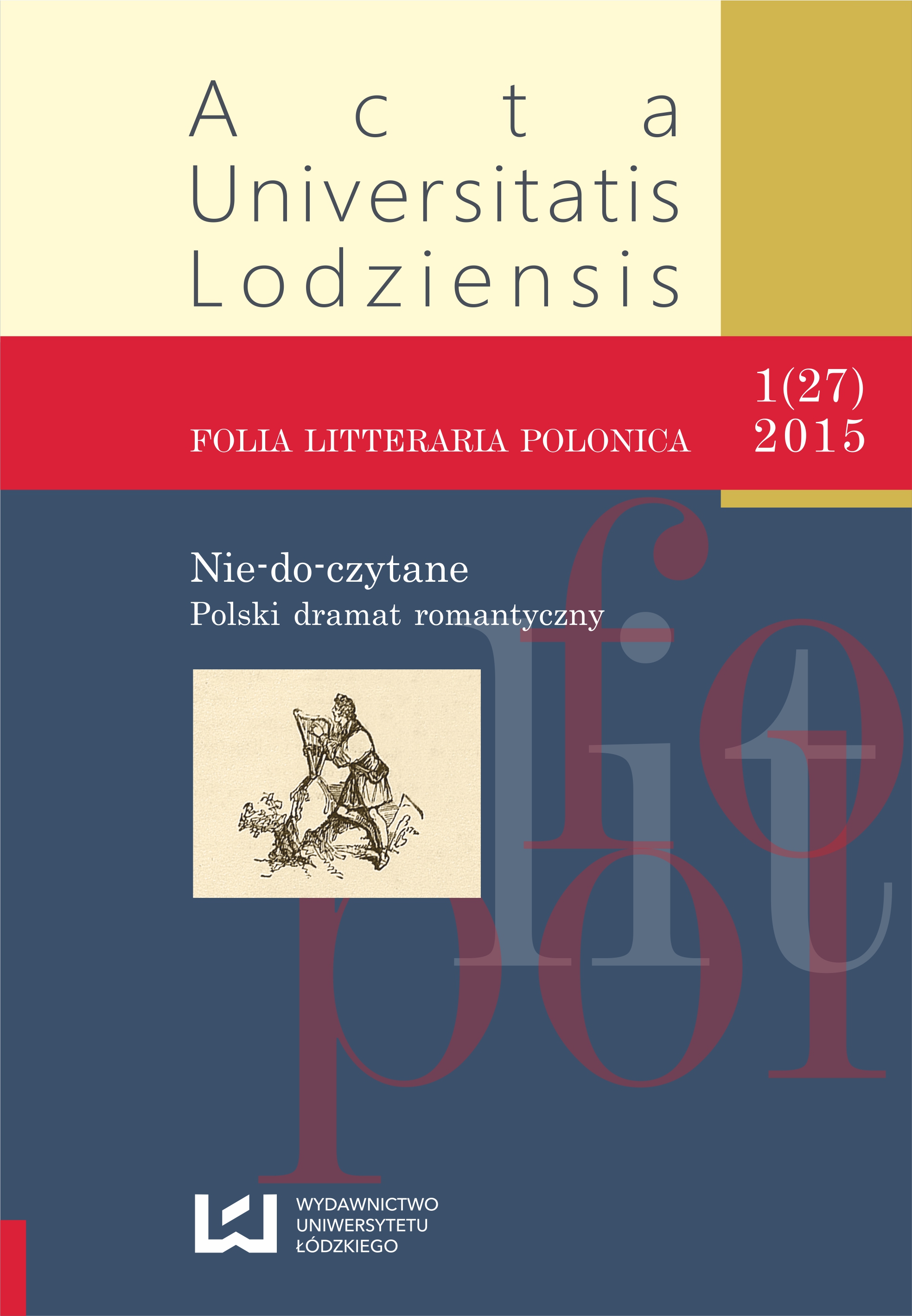 ‘My Lord is looking for a human with a lamp like Diogenes’ – the place and the role of body in the creation of the identity of characters in the drama Horsztyński by Juliusz Słowacki Cover Image