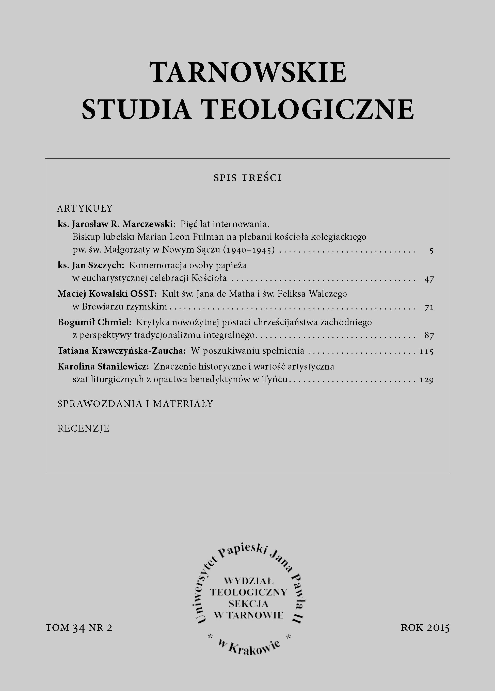 Pięć lat internowania. Biskup lubelski Marian Leon Fulman na plebanii kościoła kolegiackiego pw. św. Małgorzaty w Nowym Sączu (1940–1945)