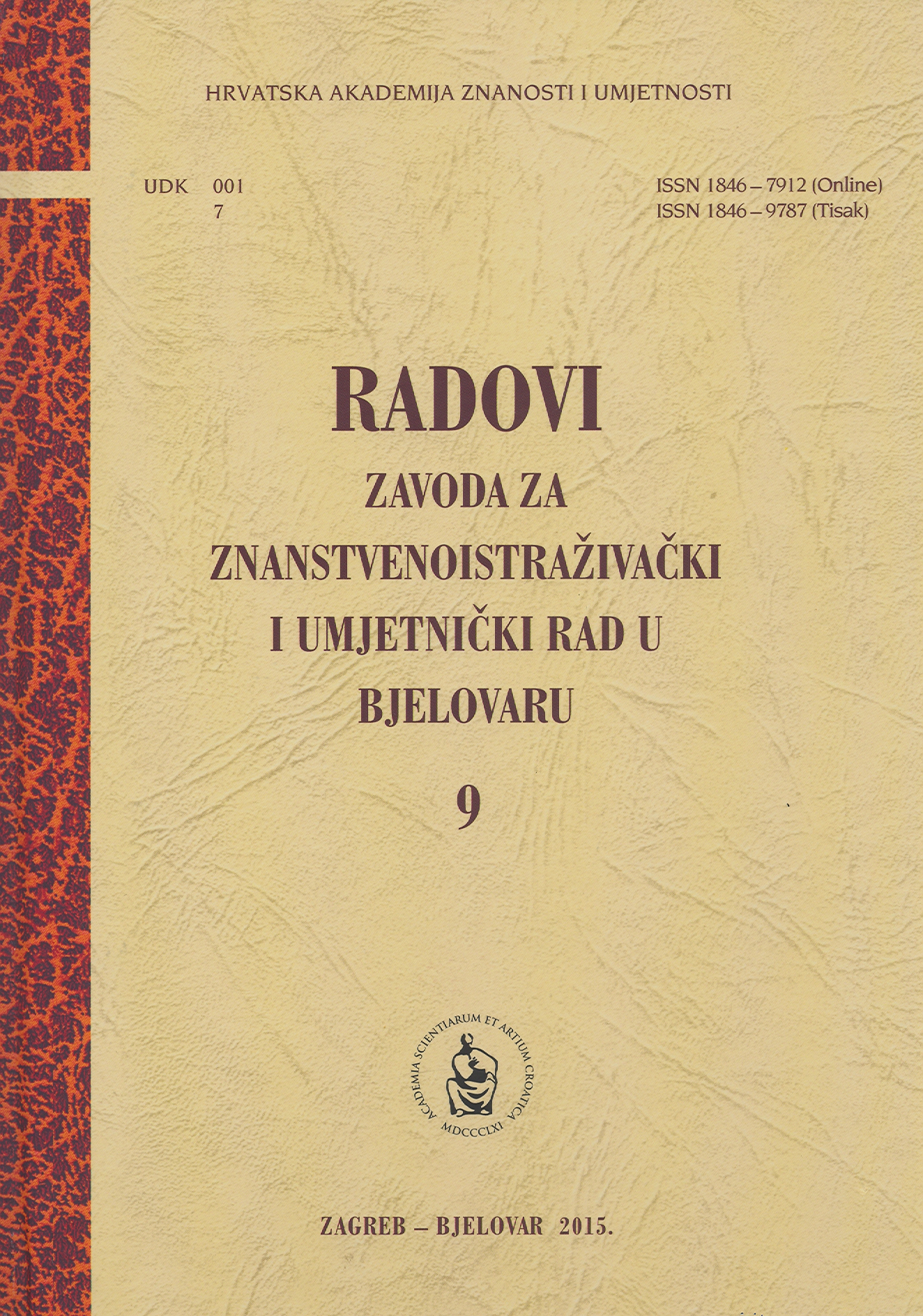 Deset godina od osnivanja Zavoda za znanstvenoistraživački i umjetnički rad Hrvatske akademĳe znanosti i umjetnosti u Bjelovaru (2005. – 2015.)