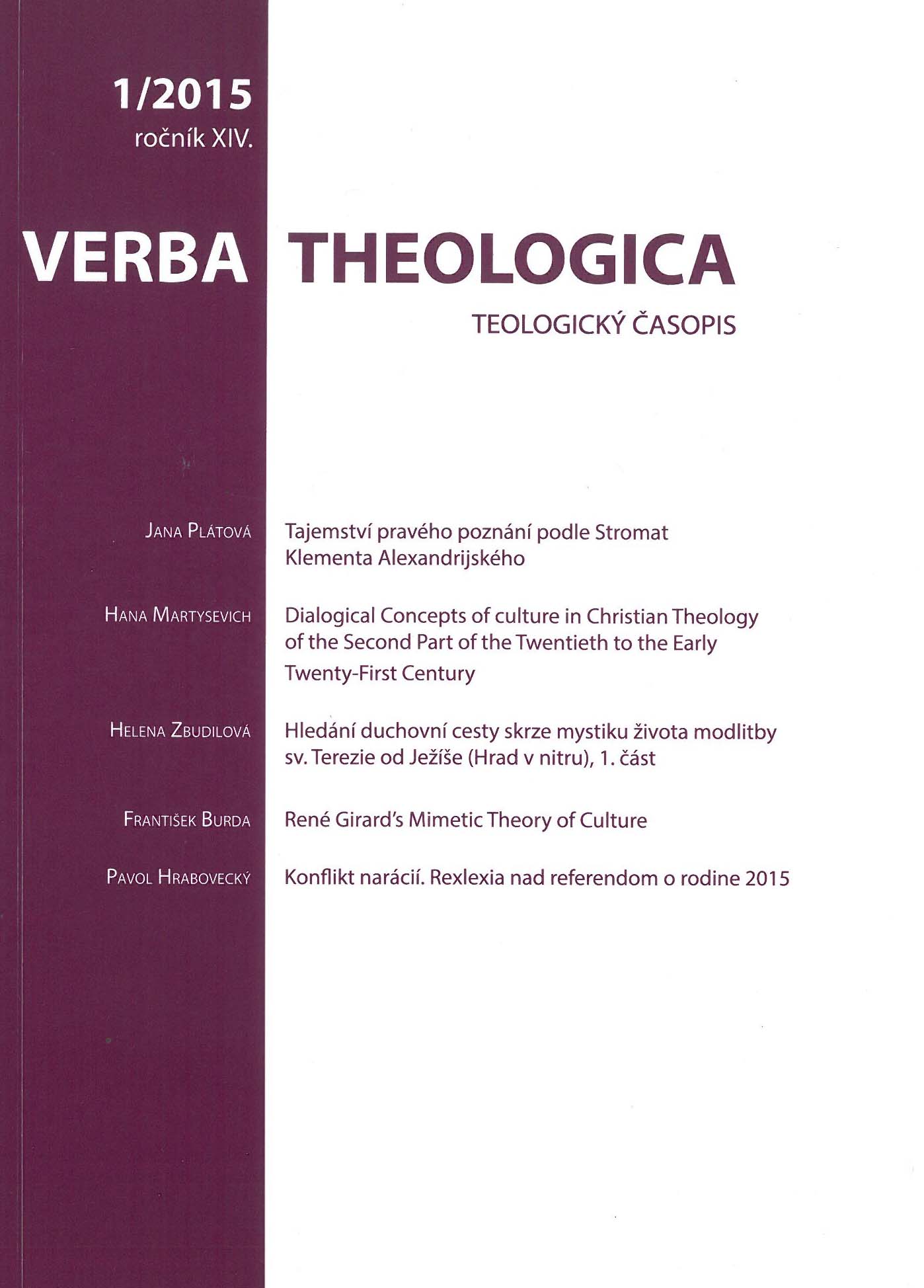 MIŠČIK, Peter: Trojica a cirkev. Komisia „Faith and Order“ na ceste k trojičnému chápaniu cirkvi. In: VERBA THEOLOGICA 2/2014, ročnik XIII, s. 15-33