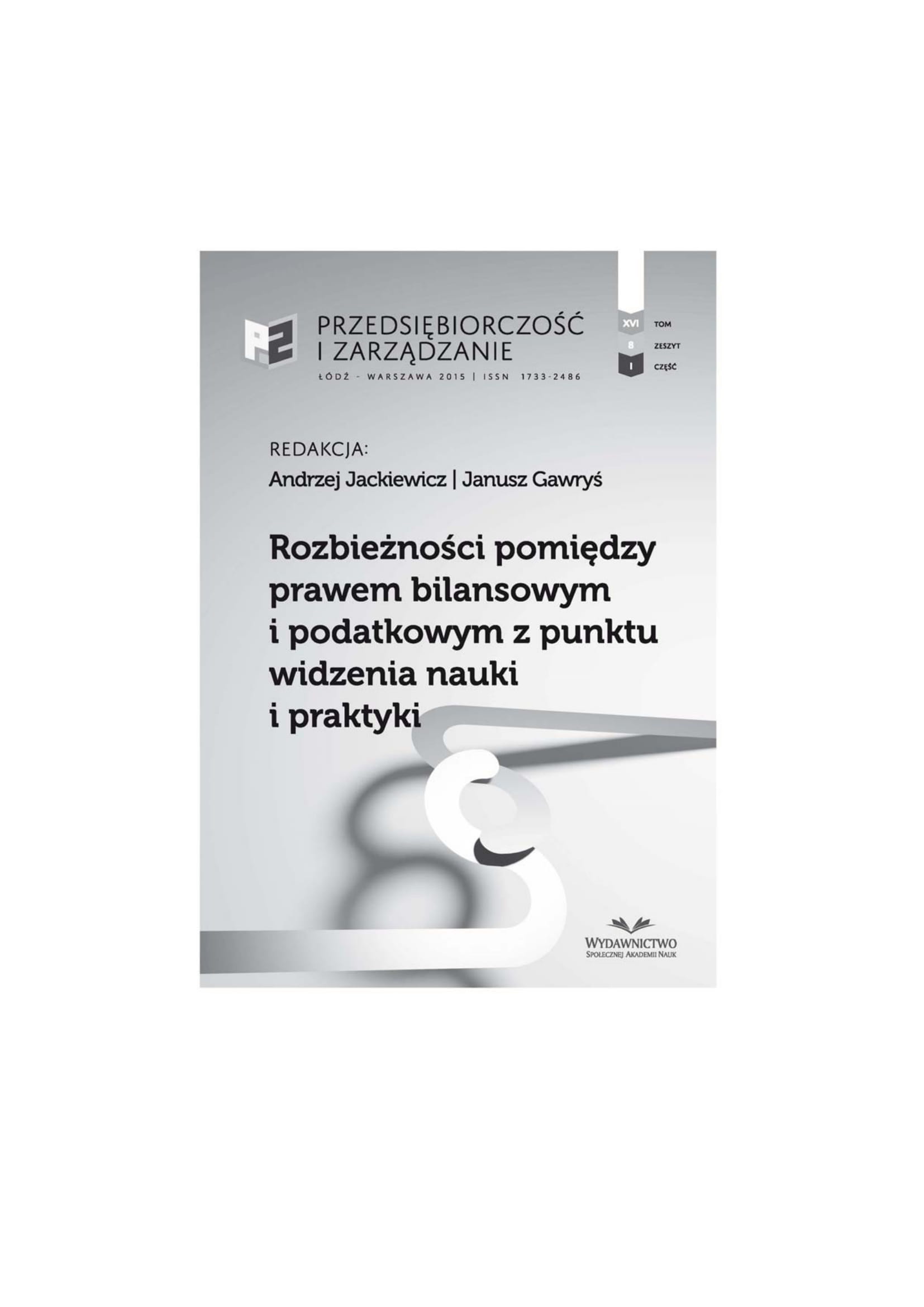 THE IMPACT OF DIFFERENCES IN TAX AND ACCOUNTING   LAW ON THE ASSESSMENT OF THE EFFICIENCY OF BUSINESS   IN THE MANUFACTURING SECTOR Cover Image