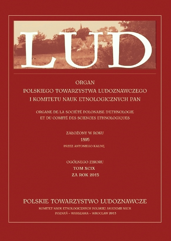 VERNISSAGE OF AN EXHIBITION “ETHNOGRAPHERS IN THE FIELD” AND A CONFERENCE DEVOTED TO THE MEMORY OF PROFESSOR JÓZEF BURSZTA ON THE 100TH ANNIVERSARY OF HIS BIRTHDAY “FROM VILLAGE ETHNOGRAPHY TO ANTHROPOLOGY OF CONTEMPORANEITY”,POZNAŃ,3-4 NOVEMBER 2014 Cover Image