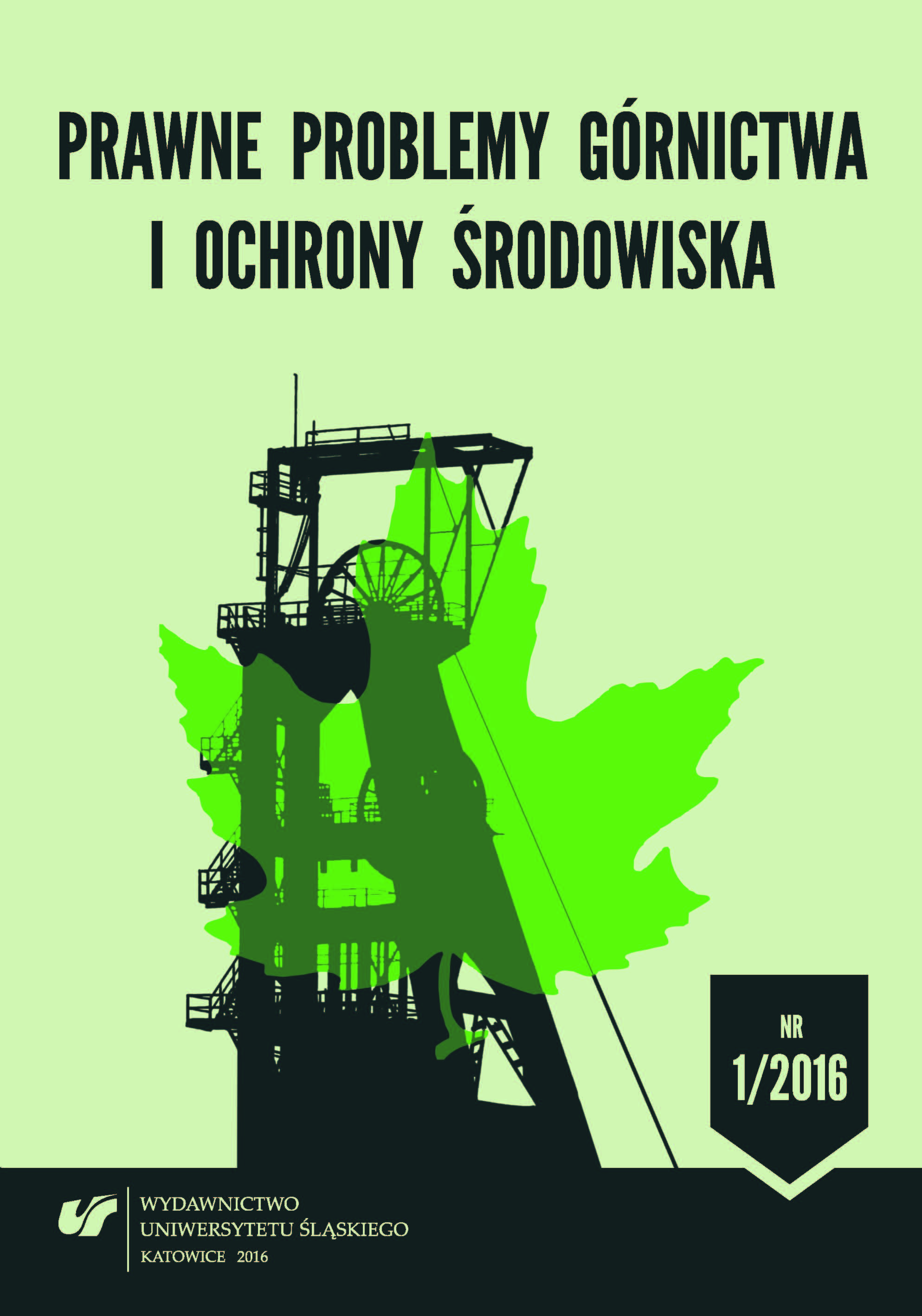 Na marginesie opracowania „Gaz łupkowy w Polsce. Aspekty prawno-środowiskowe”. Red. M. Stoczkiewicz. Warszawa: Raport ClientEarth, grudzień 2014, 2014, ss. 99