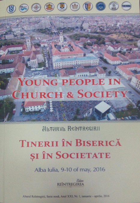 THE RESPONSIBILITY OF THE YOUTH FOR ASSUMING AND CONFESSING THE CHRISTIAN IDENTITY IN THE CONTEXT OF SECULARISATION CHALLENGES Cover Image