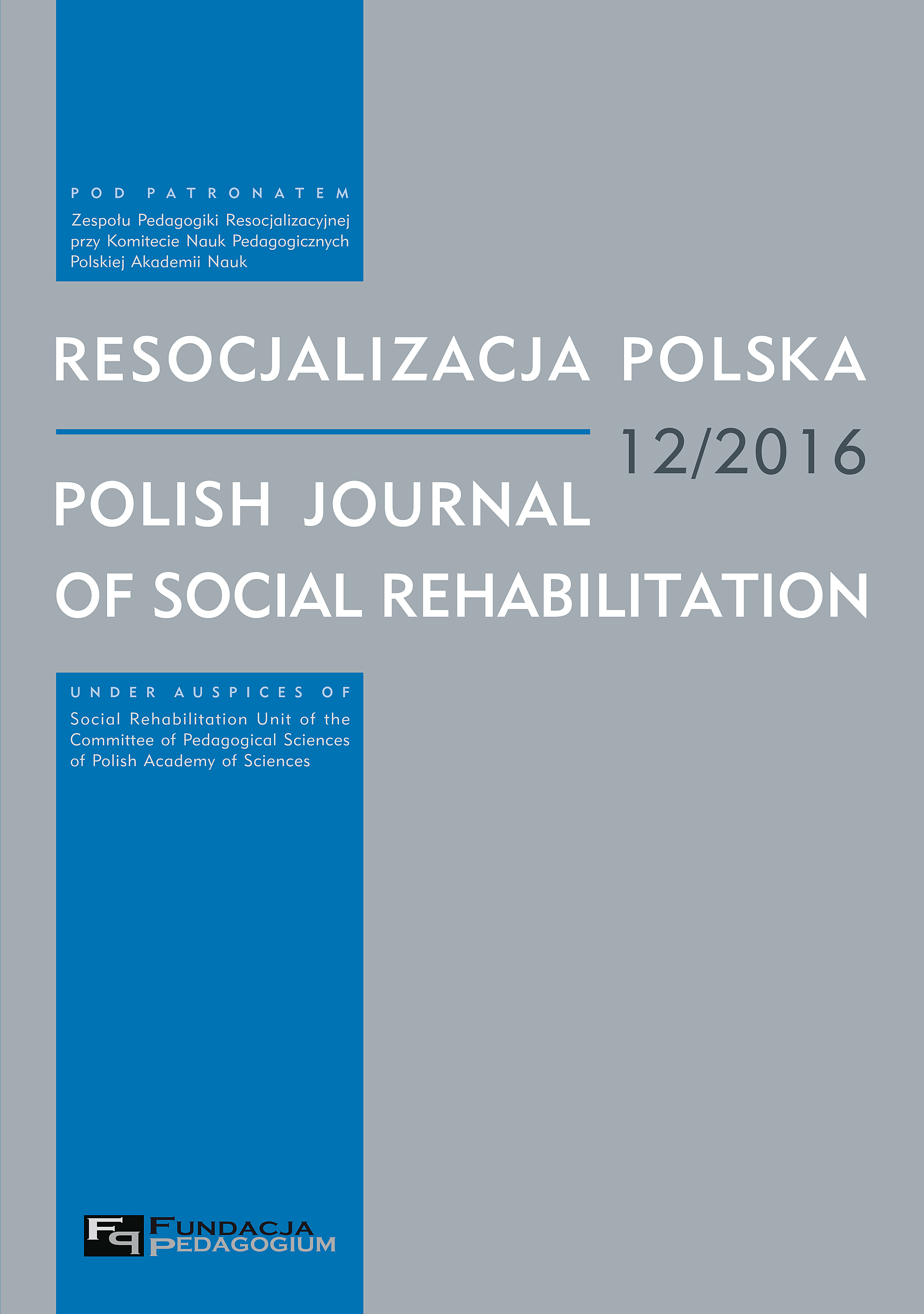 Intensity of Psychopathic Traits and Agression, Styles of Interpersonal Functioning, Hierarchy of Values and Conditions of Socialization among Imprisoned Women Cover Image