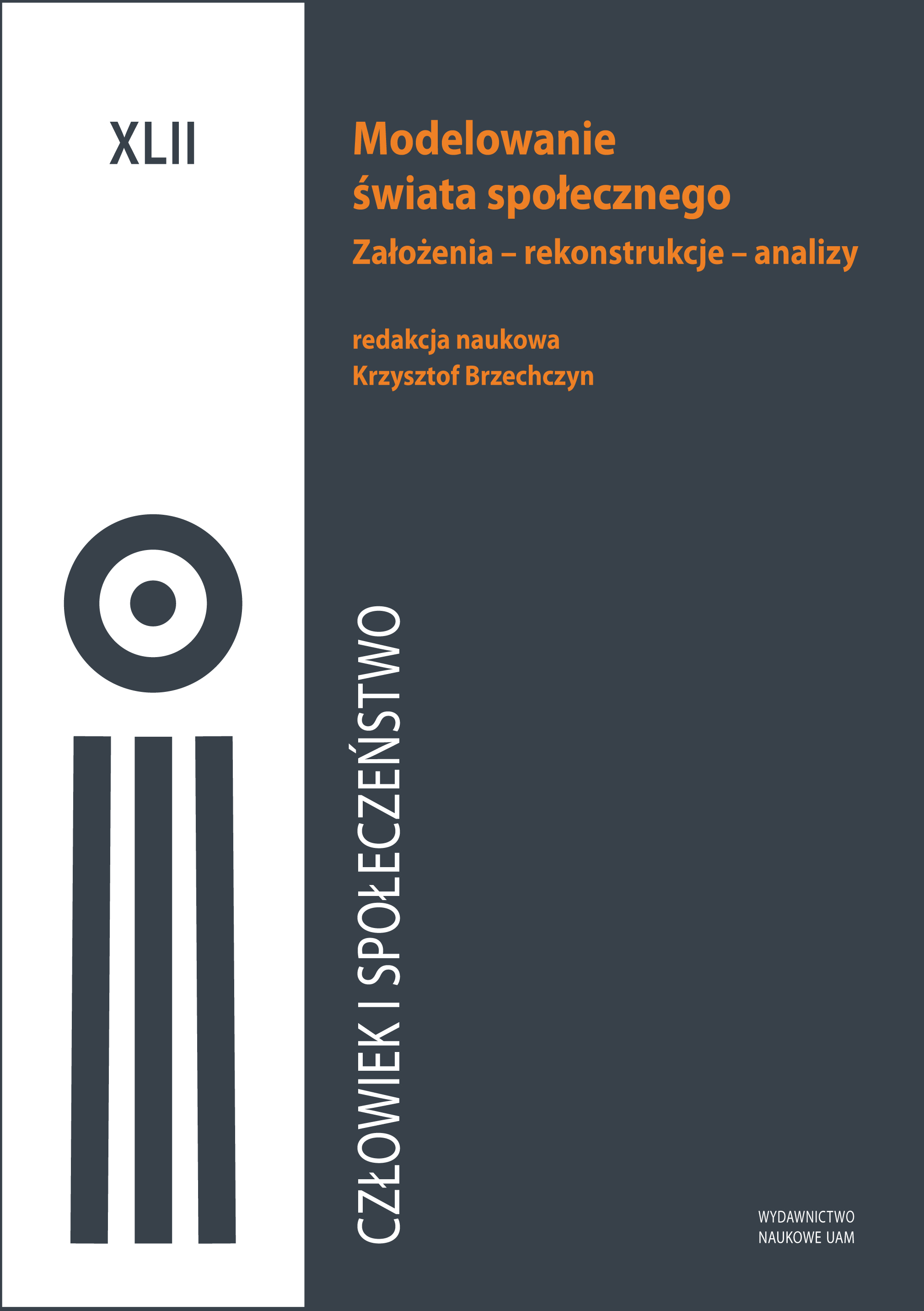 Leszek Nowak’s social philosophy in a historical and systematic perspective Cover Image