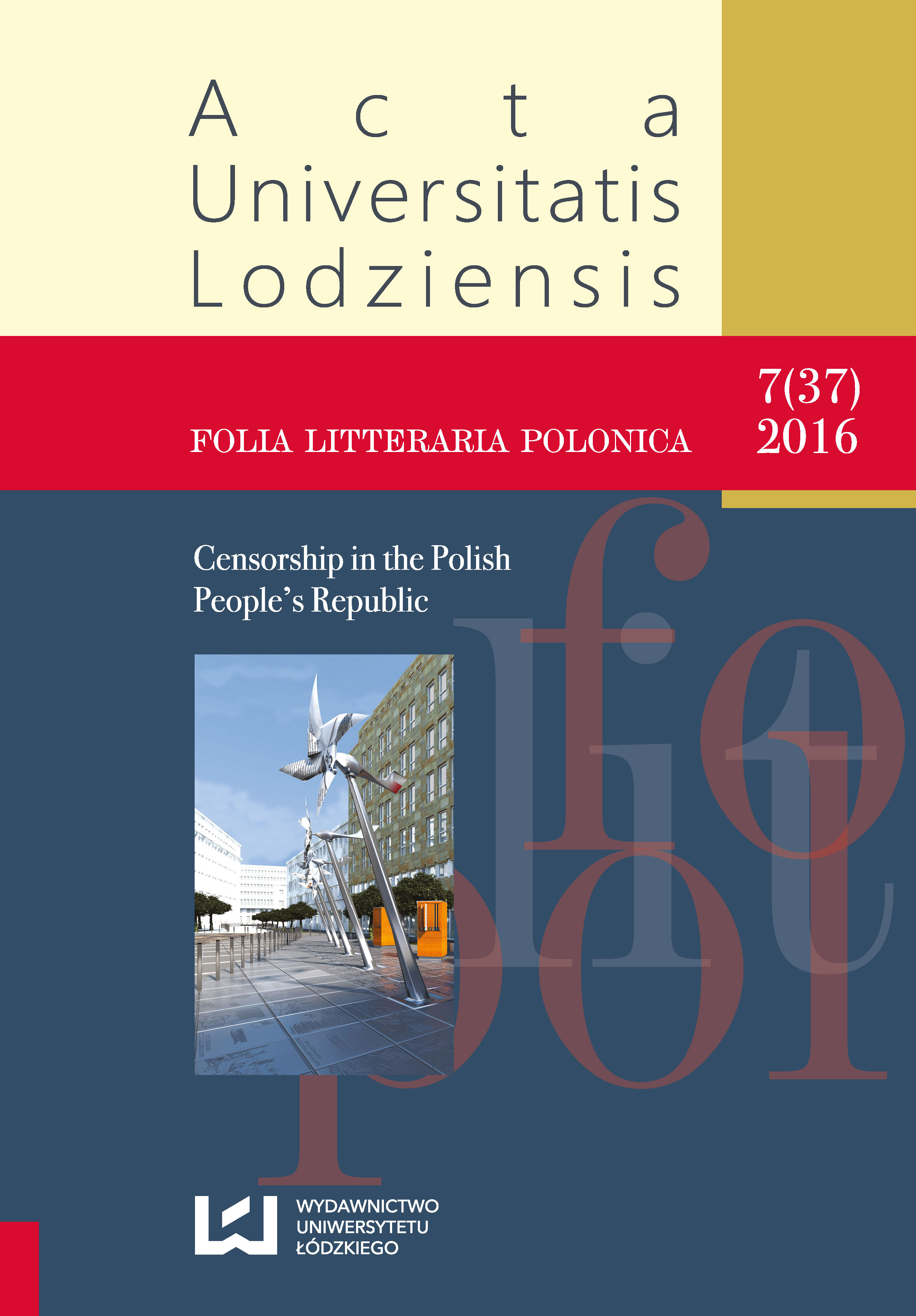 Politics, Poetics and “the Tragedy of Existence”. The Reception of Młyny Boże [the Mills of God] Novel Series by Kazimierz Truchanowski by the Censorship Bureau