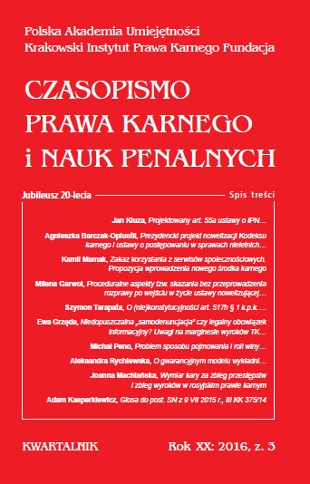 An unacceptable "self-denunciations" or a legal information obligation? Remarks in the margin of judgments of the Constitutional Tribunal of March 12, 2014 (P 27/13) and September 30, 2015 (K 3/13) Cover Image