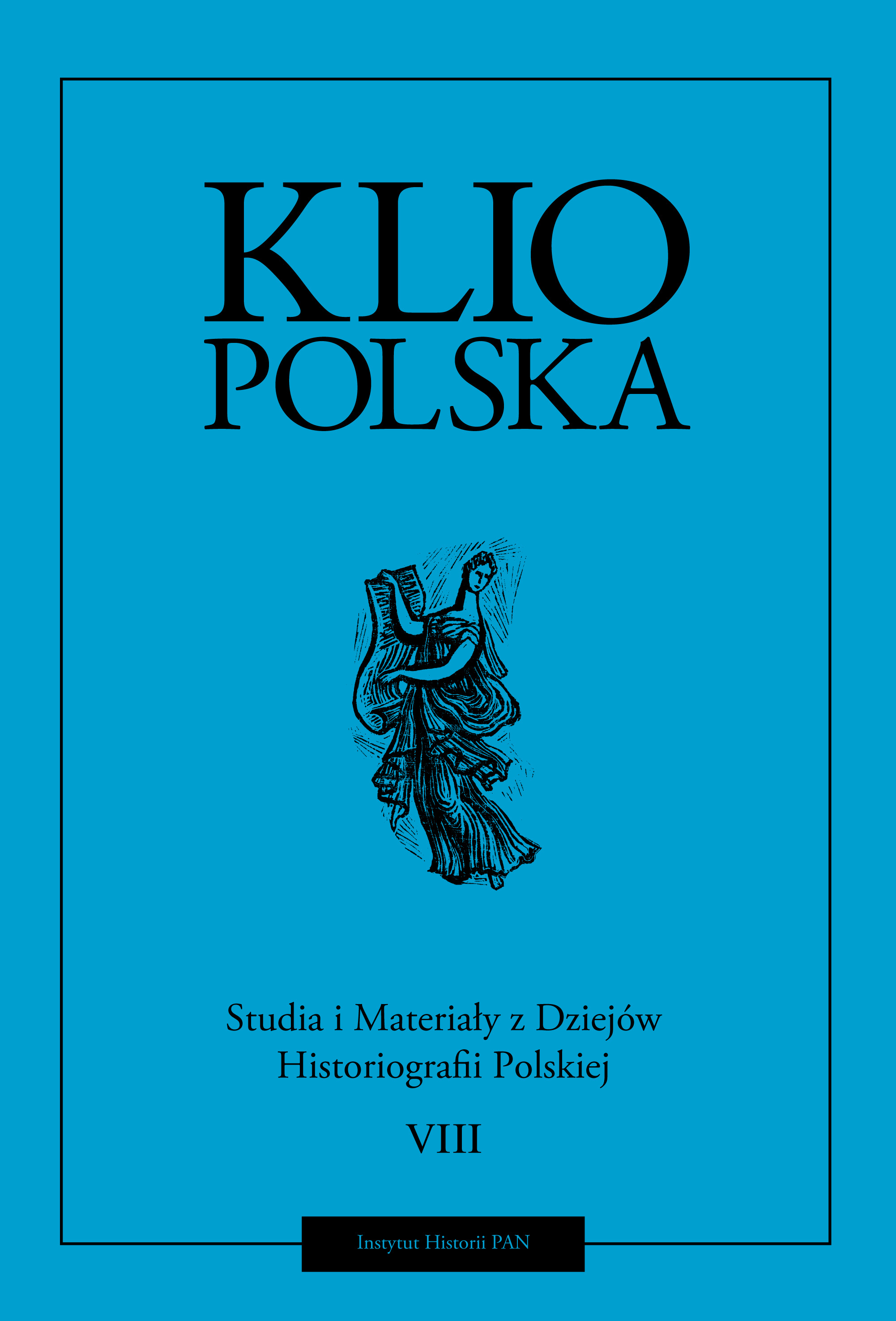 German inspirations in Polish historiography at the turn of the nineteenth and twentieth centuries: the case of Wacław Sobieski and Szymon Askenazy Cover Image