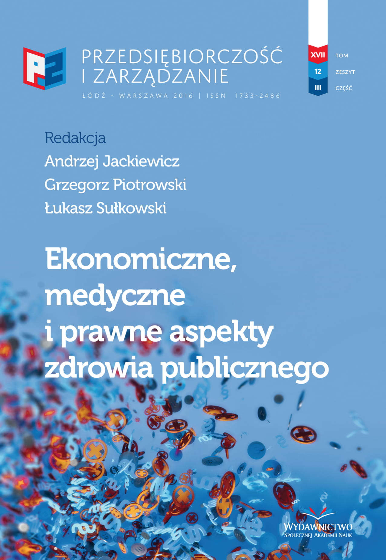 Problems of Financing and Management Independent Public Healthcare Centre in Terms of Legal Conditionings and Financial  Results – the Research Results Cover Image