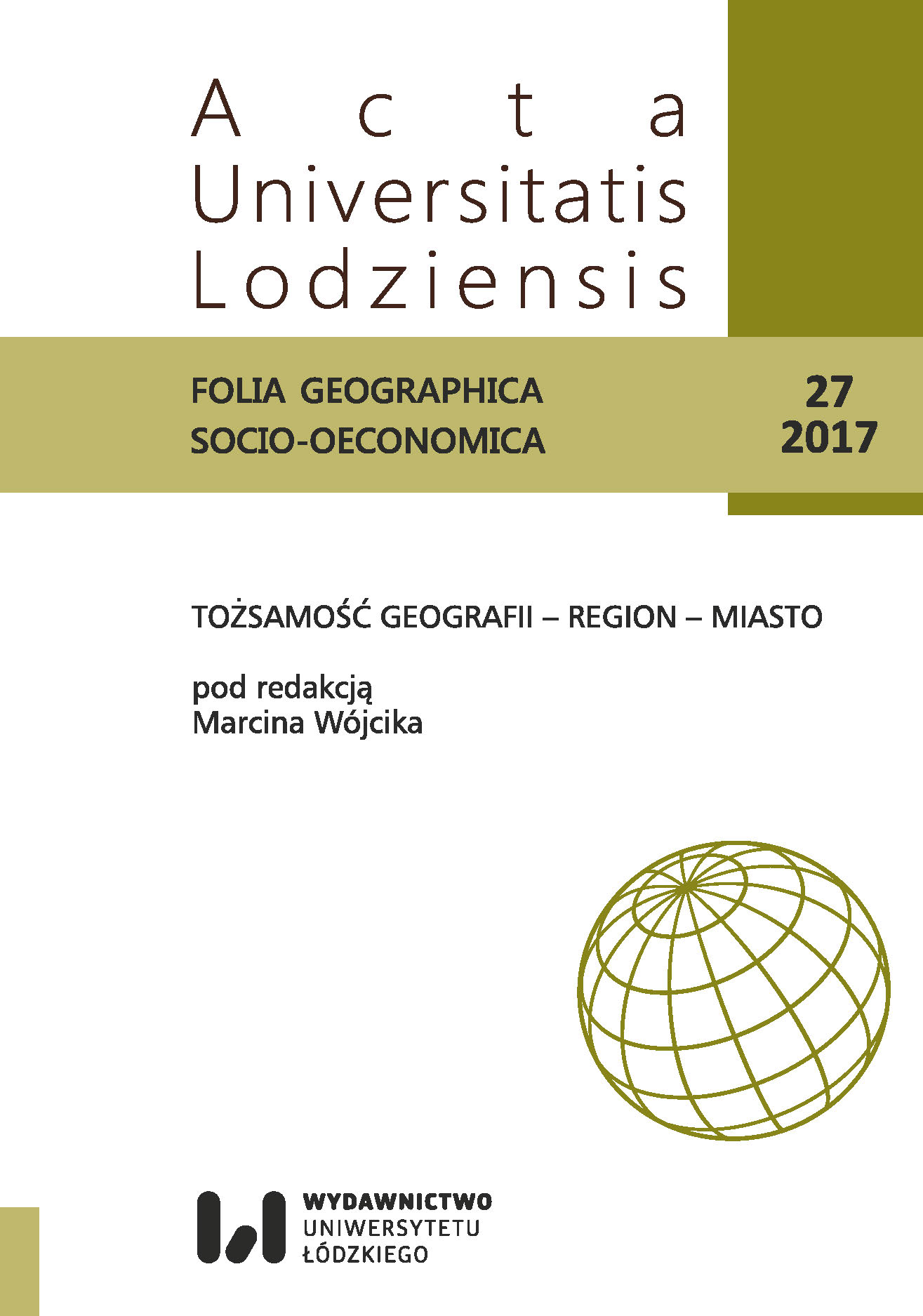 MIASTO, REGION I TOŻSAMOŚĆ GEOGRAFII W ZAINTERESOWANIACH NAUKOWYCH PROF. DR. HAB. ANDRZEJA SULIBORSKIEGO