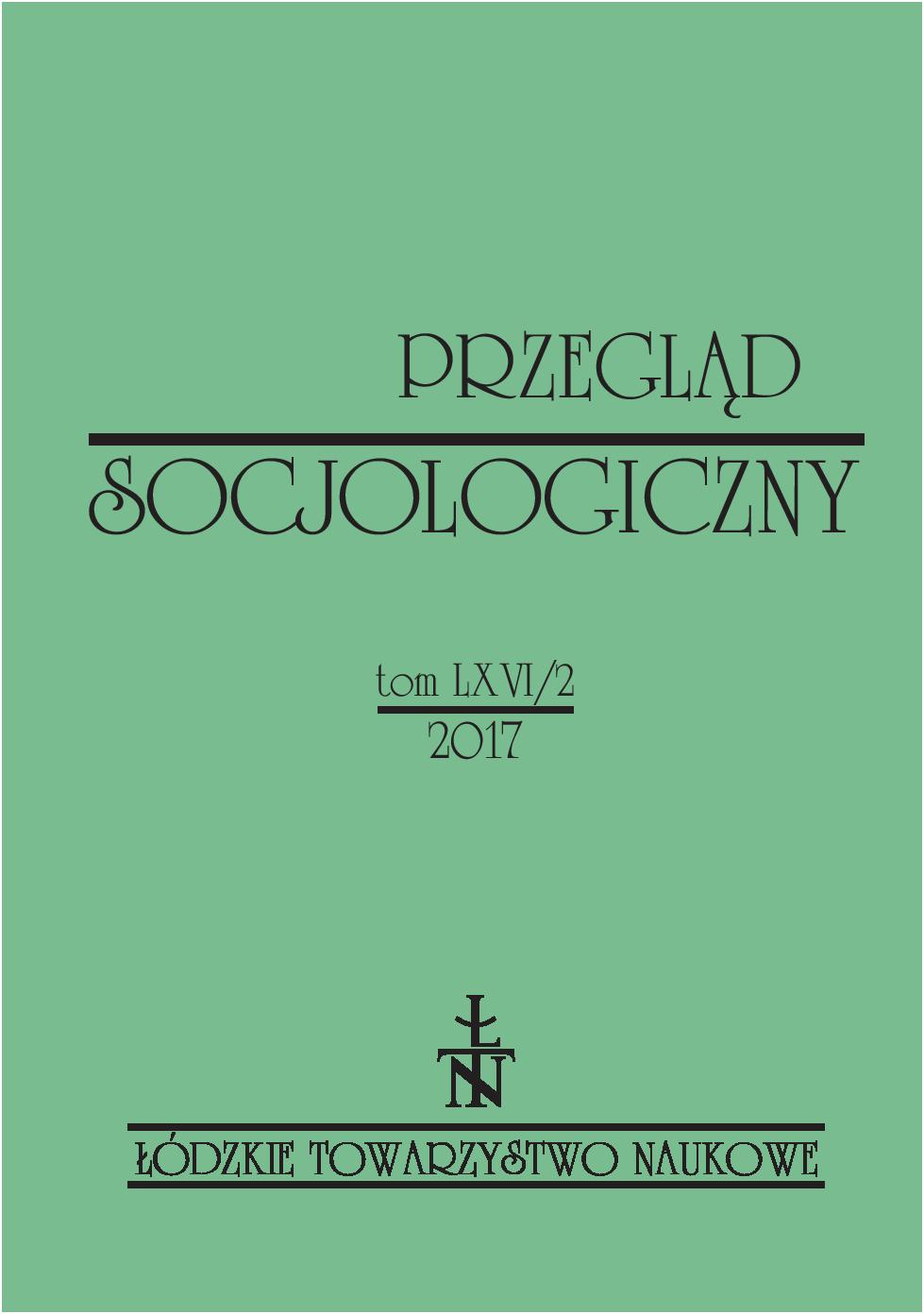 Welfare sociology in our times. How social, political, and economic uncertainties shape contemporary societies