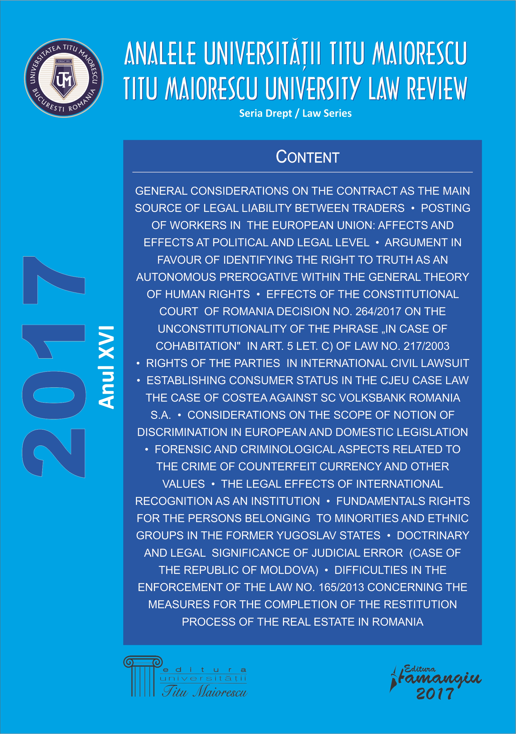 EFFECTS OF THE CONSTITUTIONAL COURT OF ROMANIA DECISION NO. 264/2017 ON THE UNCONSTITUTIONALITY OF THE PHRASE
"IN CASE OF COHABITATION" IN ART. 5 LET. C) OF LAW NO. 217/2003