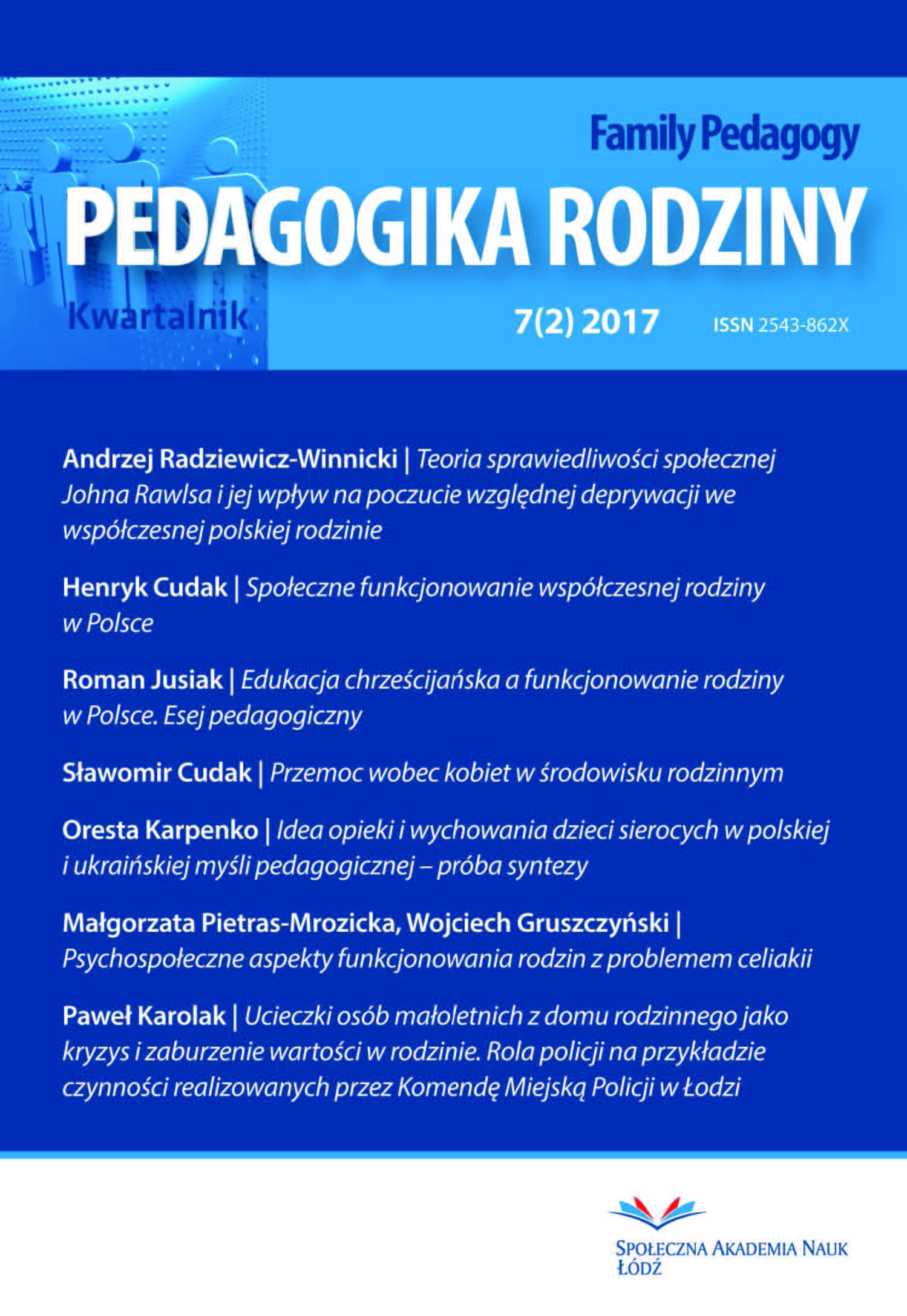 Juveniles’ Escapes as a Crisis and Value Disorder in the Family. The Role of the Police as an Example of Activities Carried out by the Municipal Police Headquarters in Lodz Cover Image