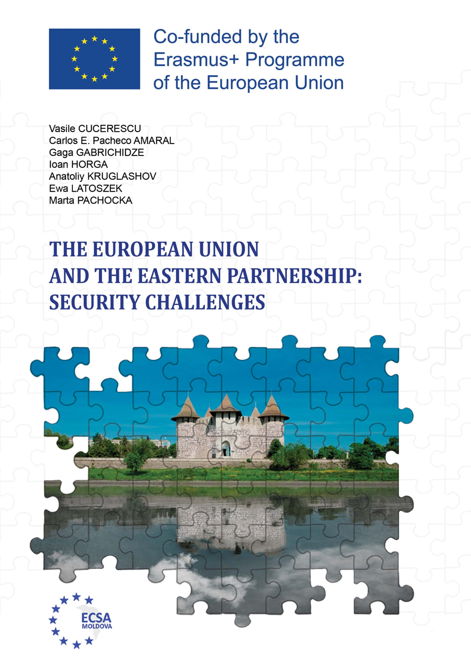 THE EUROPEAN INTEGRATION OF EASTERN PARTNERSHIP COUNTRIES – SECURITY CHALLENGES AND OPPORTUNITIES: THE CASE OF THE REPUBLIC OF MOLDOVA, UKRAINE AND GEORGIA Cover Image