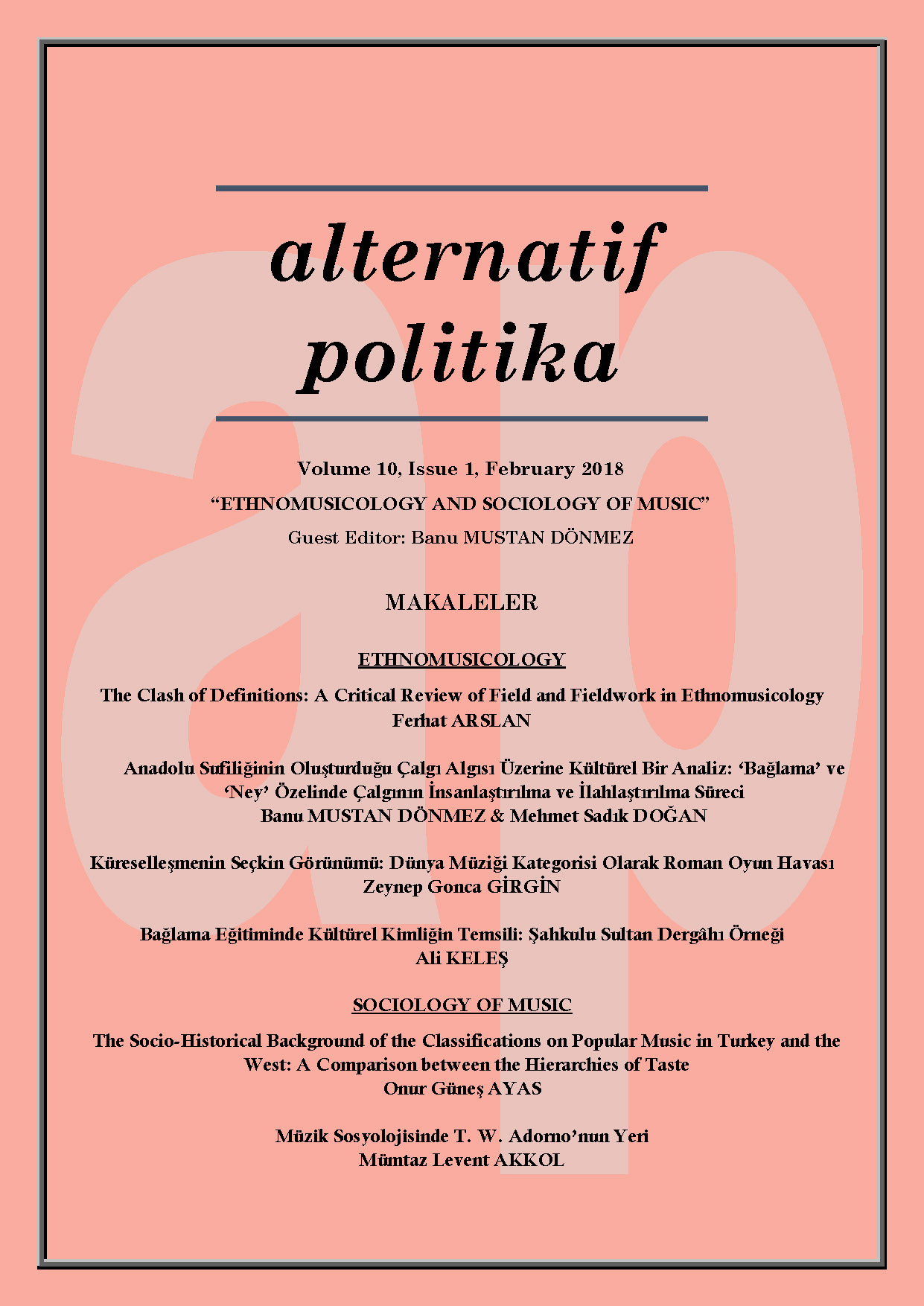 THE SOCIO-HISTORICAL BACKGROUND OF THE CLASSIFICATIONS ON POPULAR MUSIC IN TURKEY AND THE WEST: A COMPARISON BETWEEN THE HIERARCHIES OF TASTE Cover Image