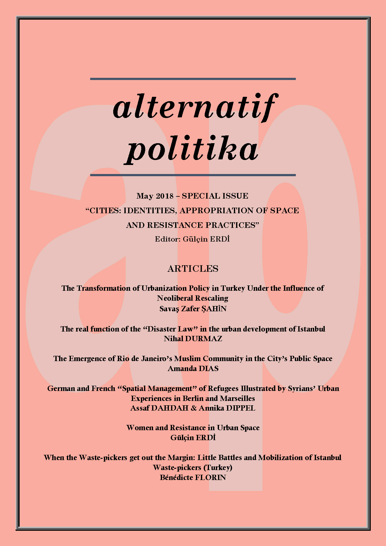 THE TRANSFORMATION OF URBANIZATION POLICY IN TURKEY UNDER THE INFLUENCE OF NEOLIBERAL RESCALING Cover Image