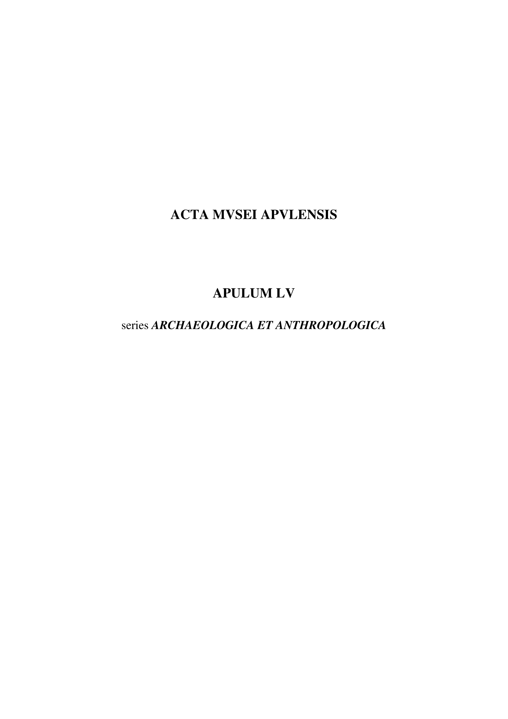 THE CATEGORIZATION OF THE FUNERAL ARTEFACTS FROM ALBA IULIA - IZVORUL ÎMPARATULUI CEMETERY SITE Cover Image