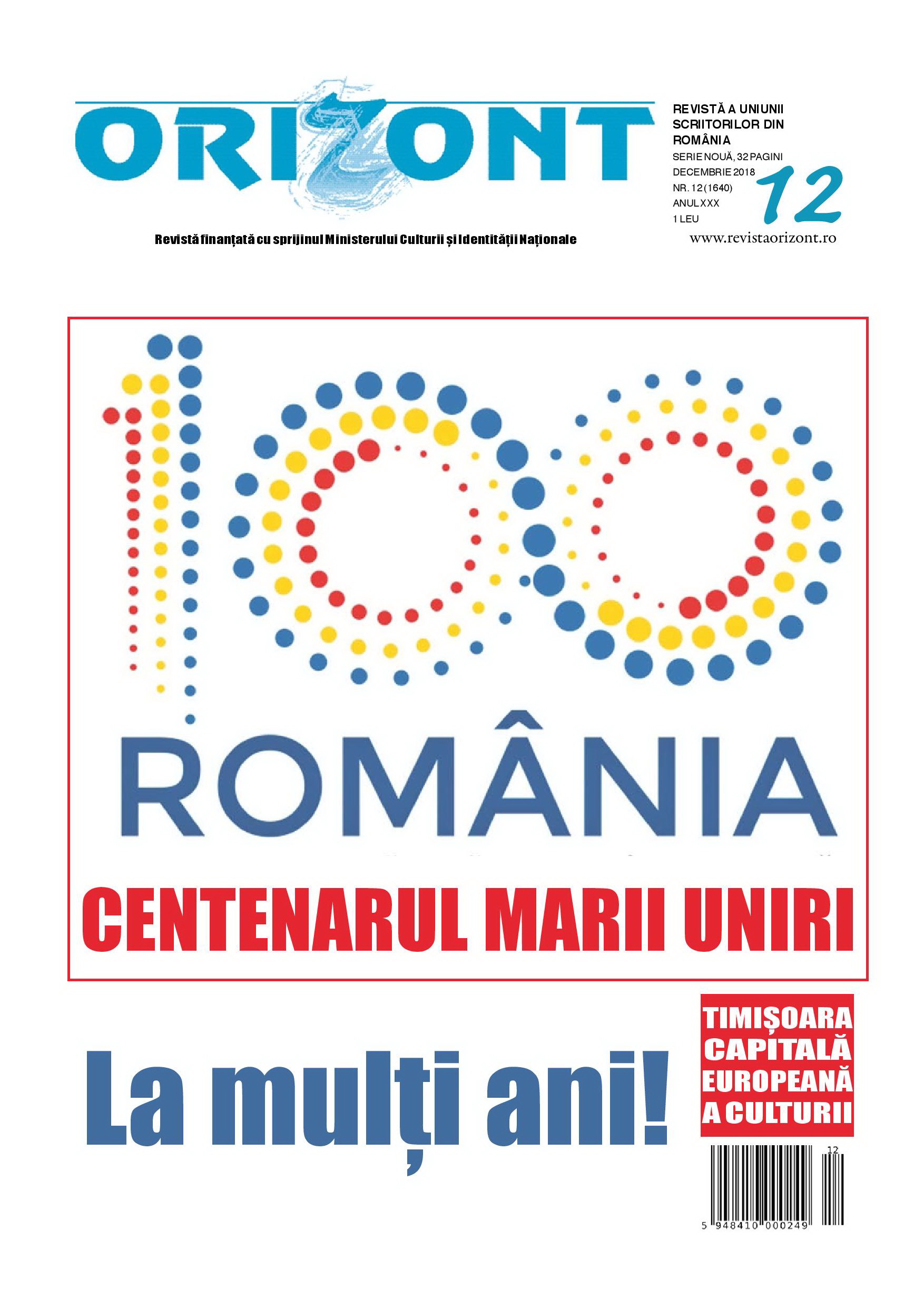 Am sărbătorit centenarul Marii Uniri. Cum vedeți anul 101?