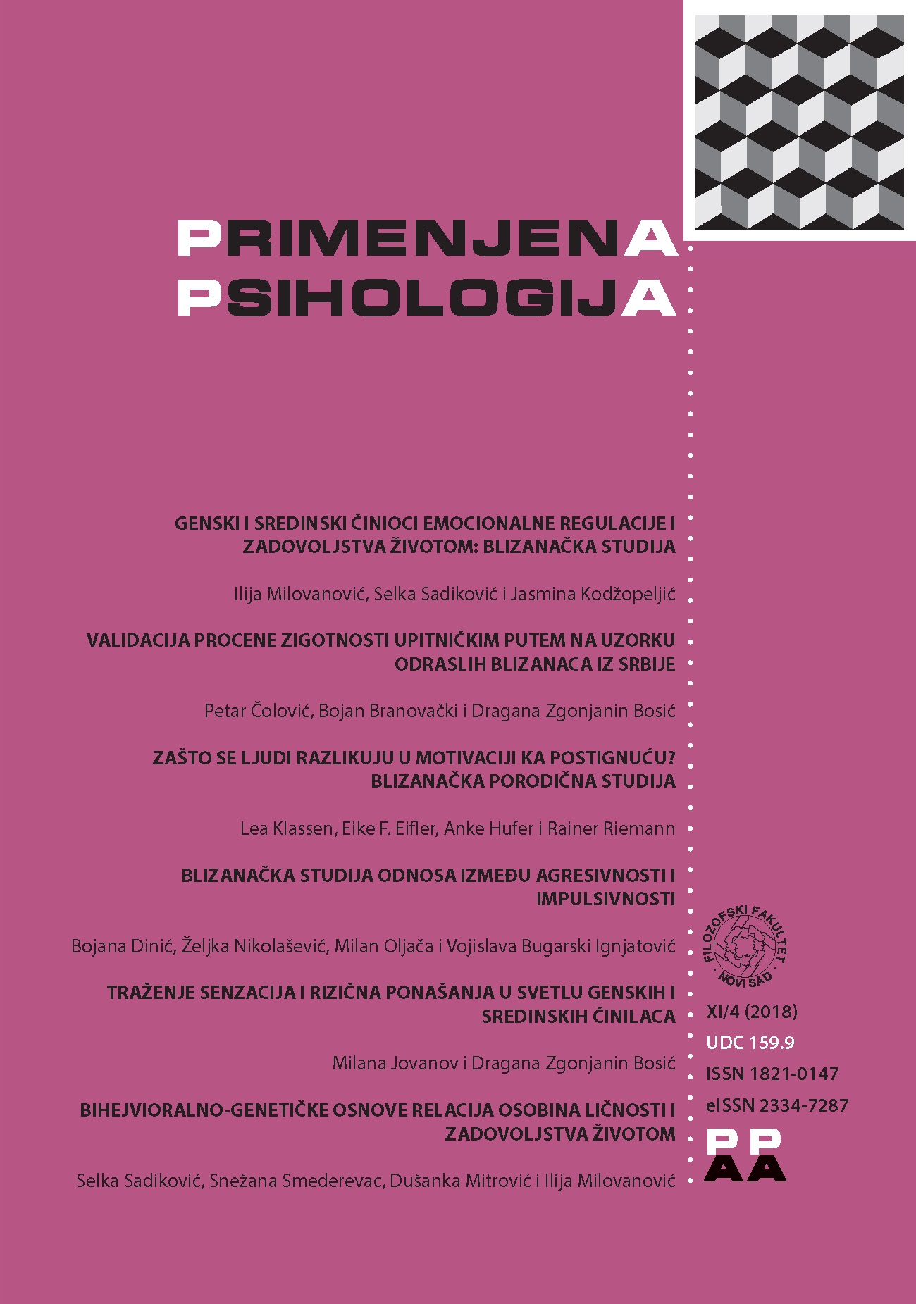 VALIDATION OF ZYGOSITY ASSESSMENT BY A SELF-REPORT QUESTIONNAIRE IN A SAMPLE OF ADULT SERBIAN TWINS