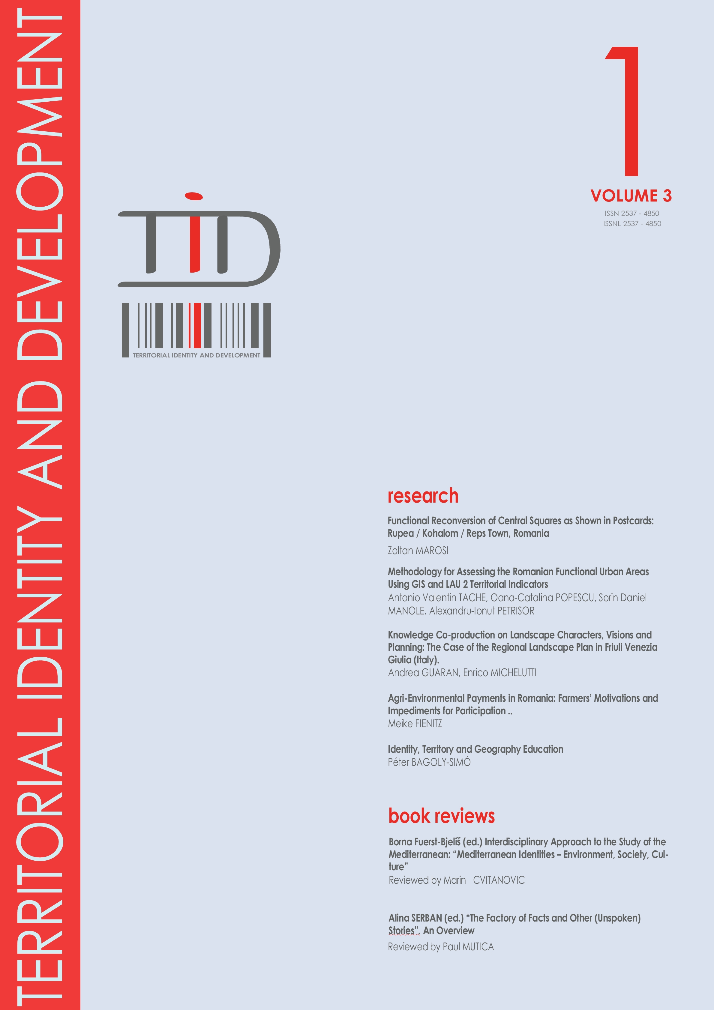 METHODOLOGY FOR ASSESSING THE ROMANIAN FUNCTIONAL URBAN AREAS USING GIS AND LAU 2 TERRITORIAL INDICATORS Cover Image