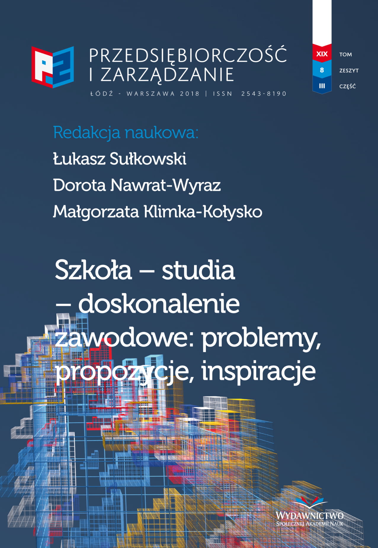 Kluczowe determinanty pobudzania zaangażowania
zespołów w realizację zadań na przykładzie
młodzieży studenckiej