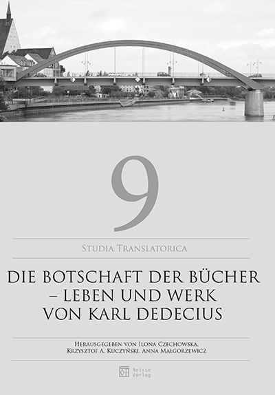Karl Dedecius: The aesthete and politics. Mediating literature in a fissured landscape: FRG, GDR, Polish People`s Republic Cover Image