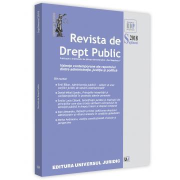 Raport general privind sesiunea anuală de comunicări ştiinţifice a Institutului de Ştiinţe Administrative „Paul Negulescu”. Valenţe contemporane ale raportului dintre administraţie, justiţie şi politică, Sibiu, 25-26 mai 2018