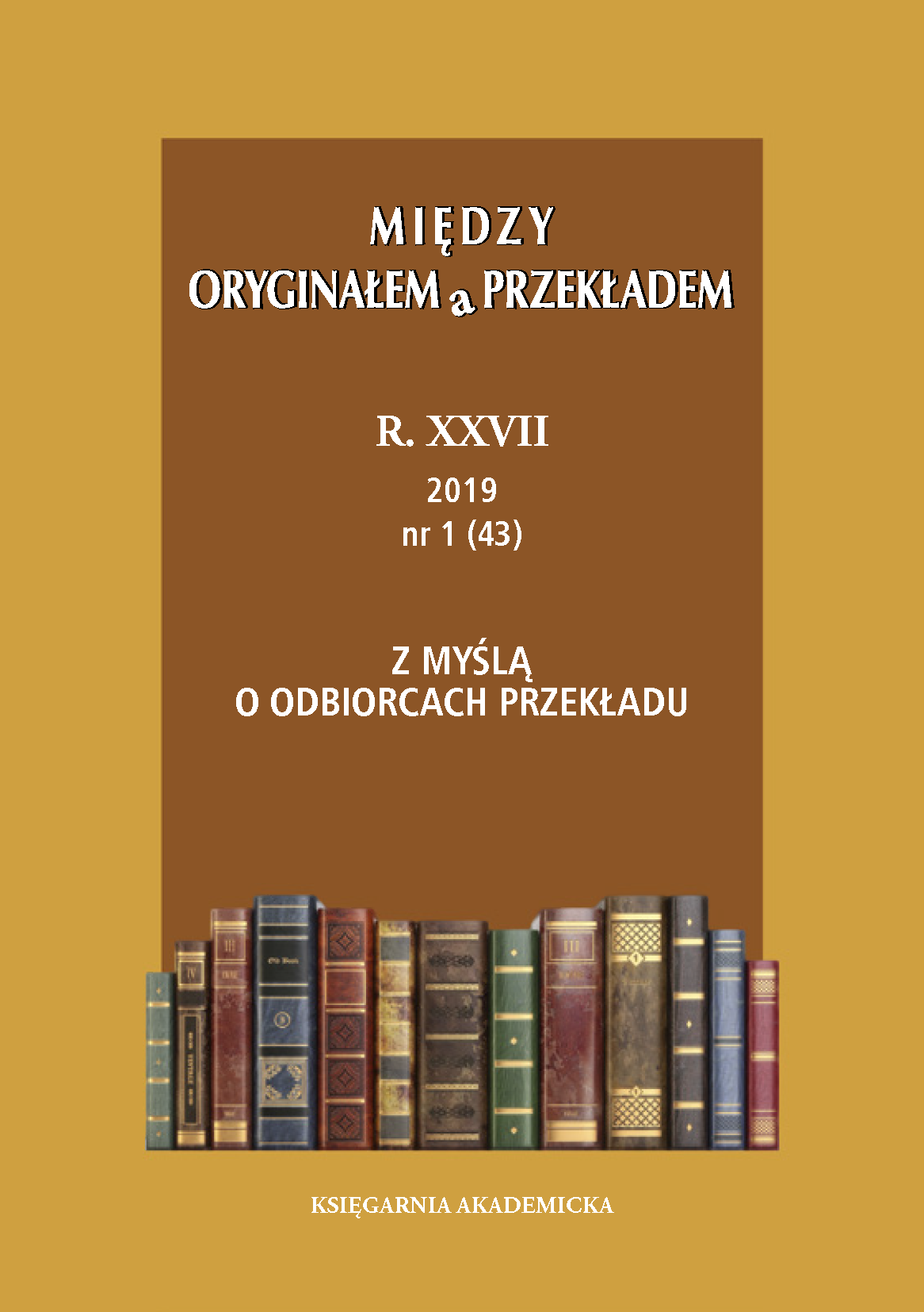 Review of the book by Ewa Gumul "Explicitation in Simultaneous Interpreting. A Study into Explicitating Behaviour of Trainee Interpreters", Katowice: Wydawnictwo Uniwersytetu Śląskiego, 2017, 331 s. Cover Image