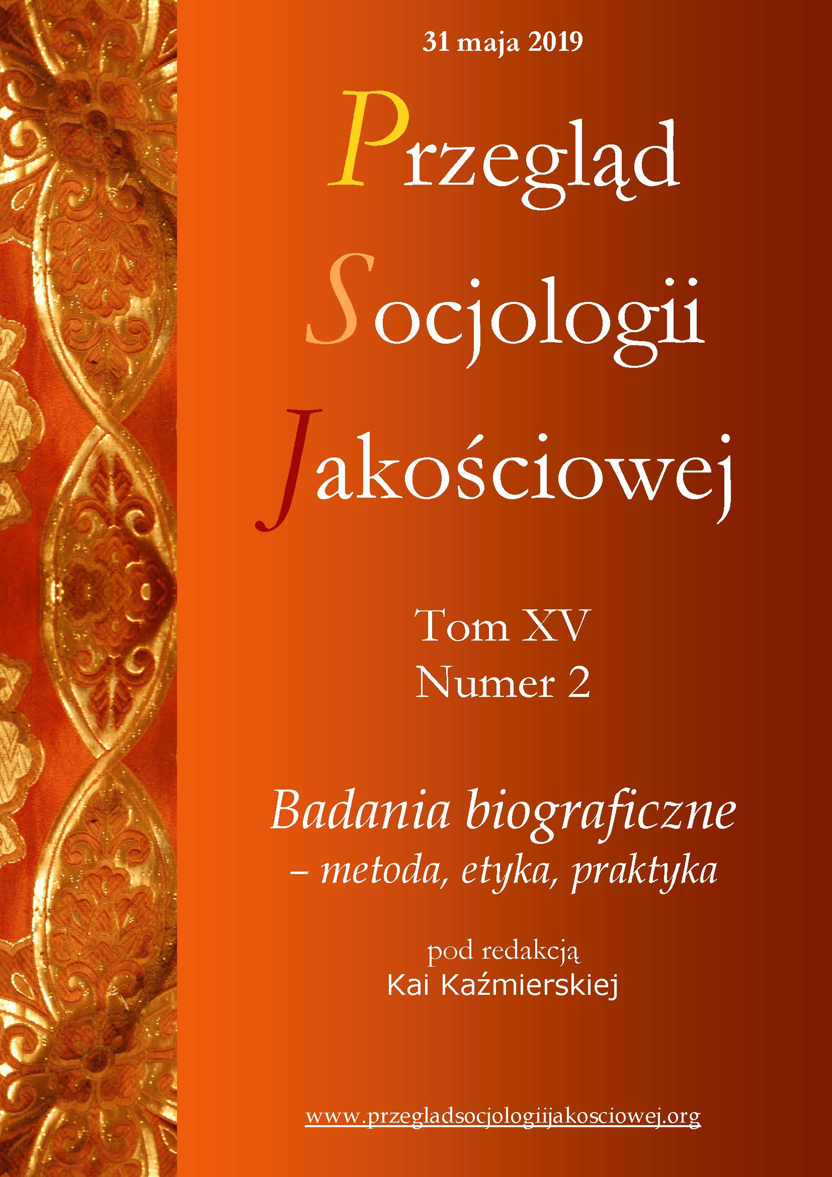 Wywiady biograficzne z osobami ze środowisk wykluczenia społecznego – refleksja nad wybranymi problemami metodologicznymi i etycznymi