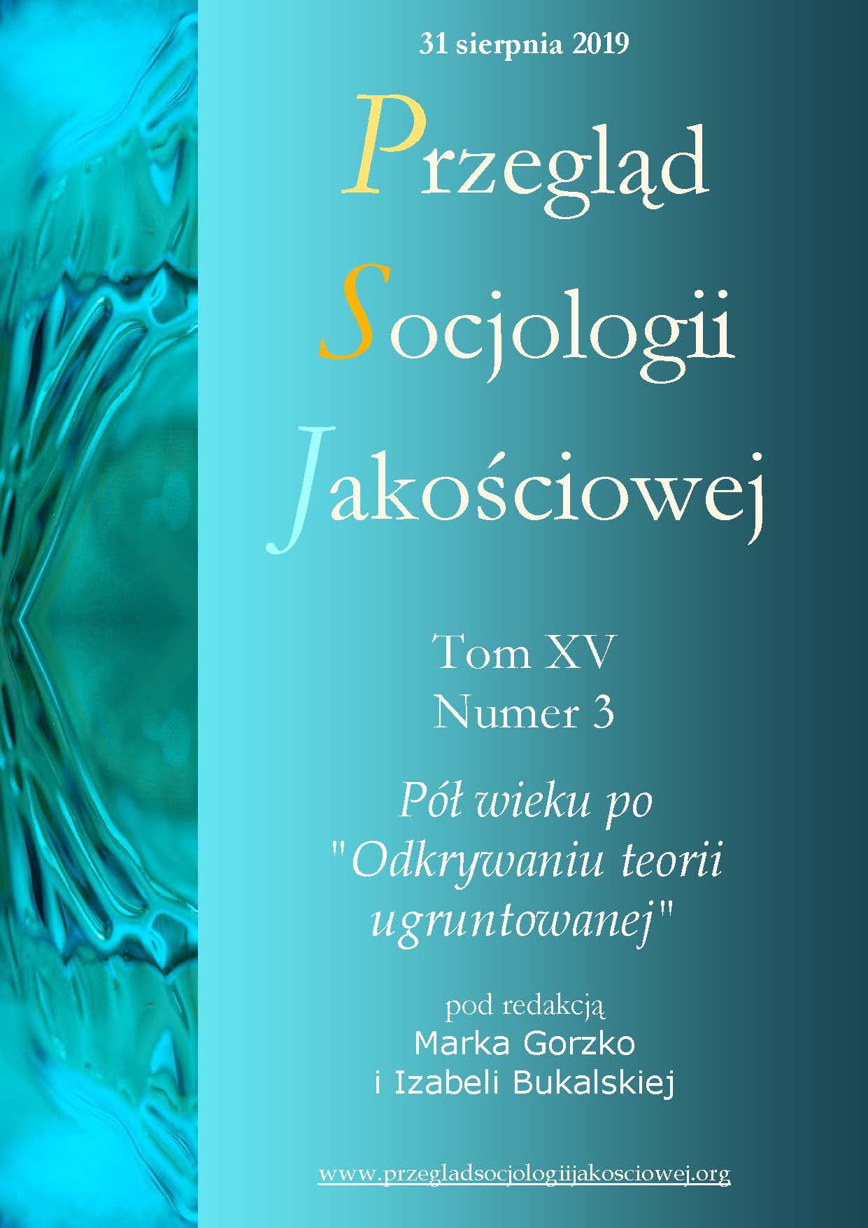 The Reception of Grounded Theory Methodology by Polish Researchers: Considerations Fifty Years after the Publication by Barney G. Glaser and Anselm L. Strauss Cover Image