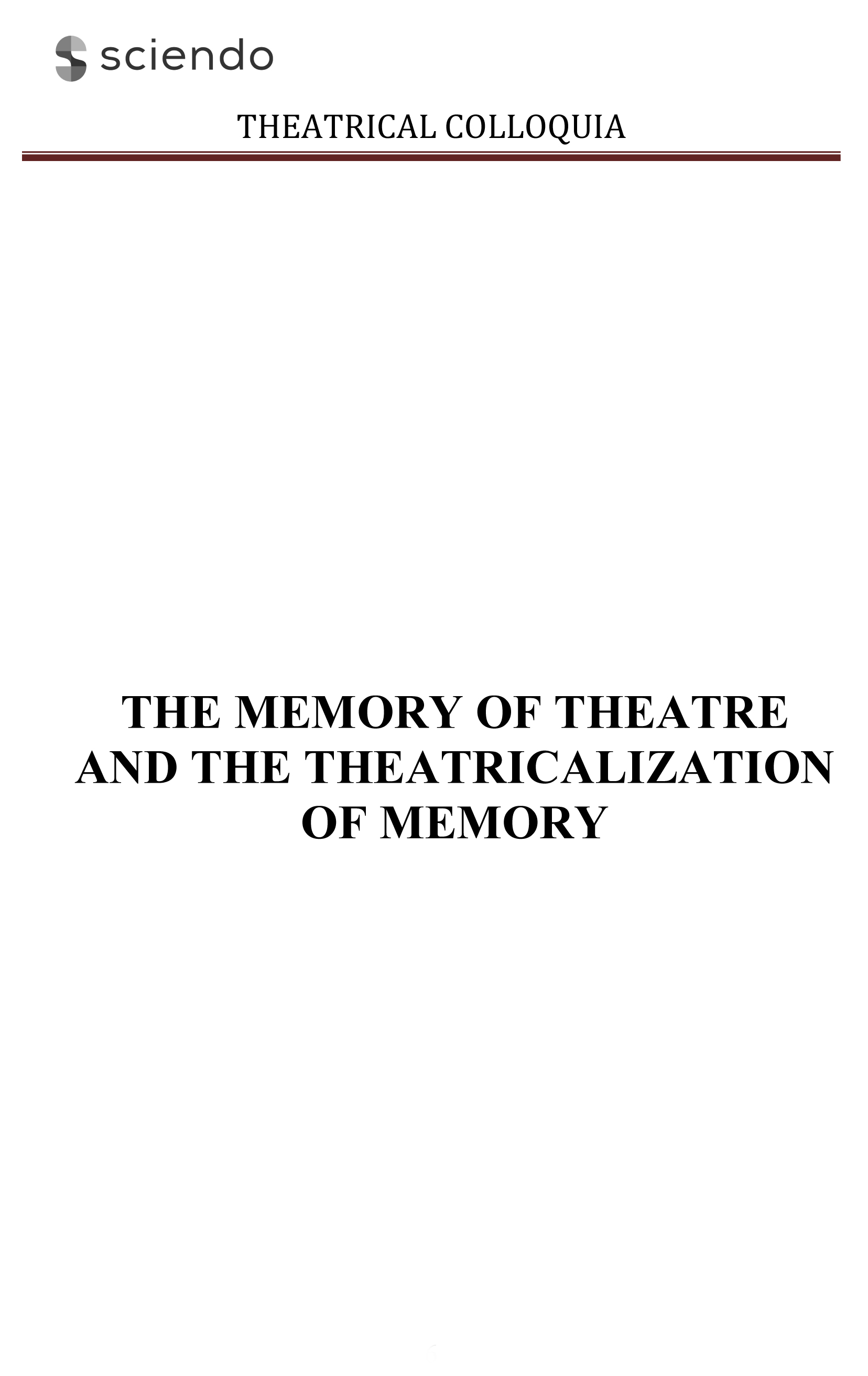 The Memory of Theatre. Theatricalization of Memory Cover Image