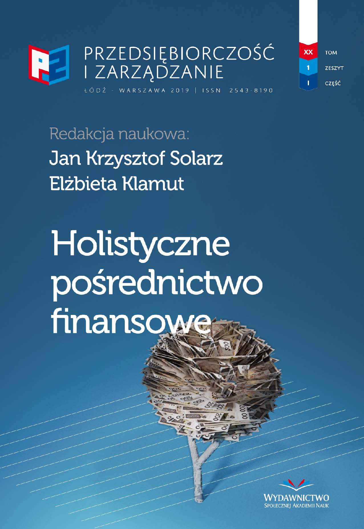 Rola pośrednika i doradcy finansowego w ochronie
konsumenta przed missellingiem usług finansowych
(ze szczególnym uwzględnieniem etyki wykonywanego
zawodu)