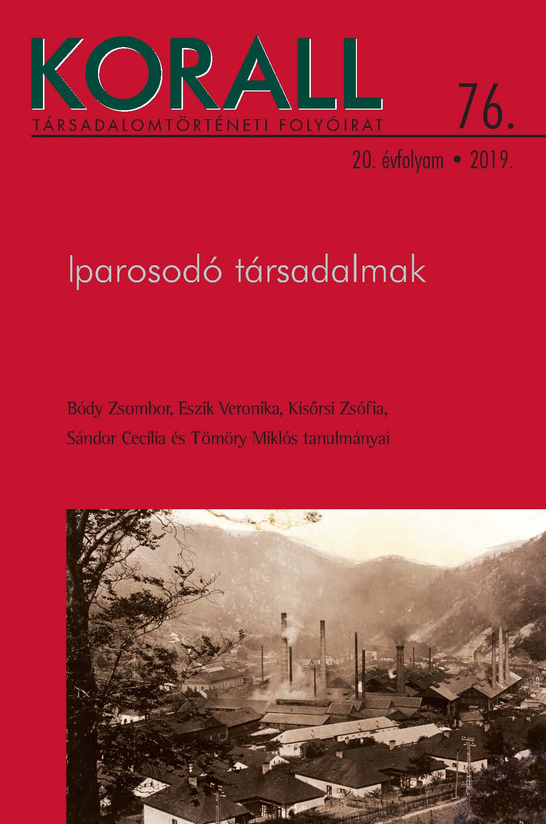 “Toeing the workers’ line”: Technocracy, Party, and the Functions of Skilled Workers and Entrepreneurs in the Ikarus Body and Vehicle Manufacturer between 1947 and 1953 Cover Image