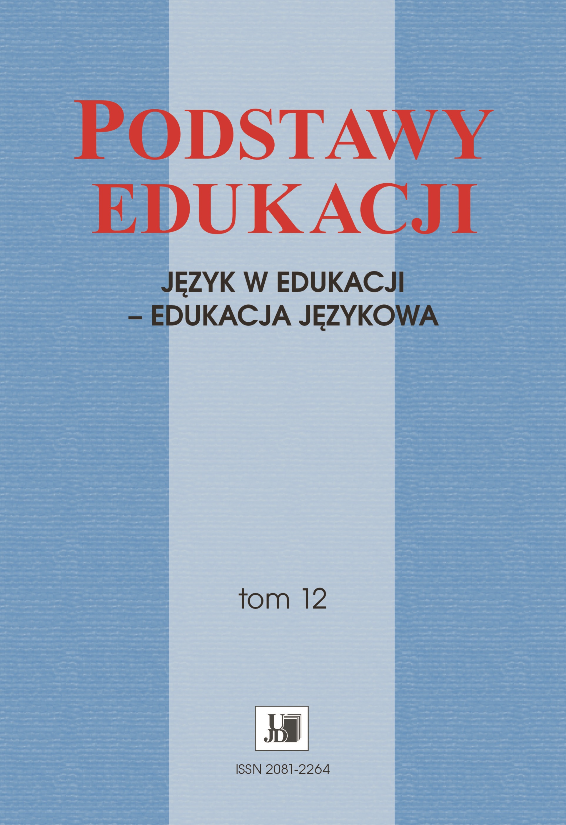 About the need to reflect upon the Polish Sign Language as a subject of teaching and learning Cover Image