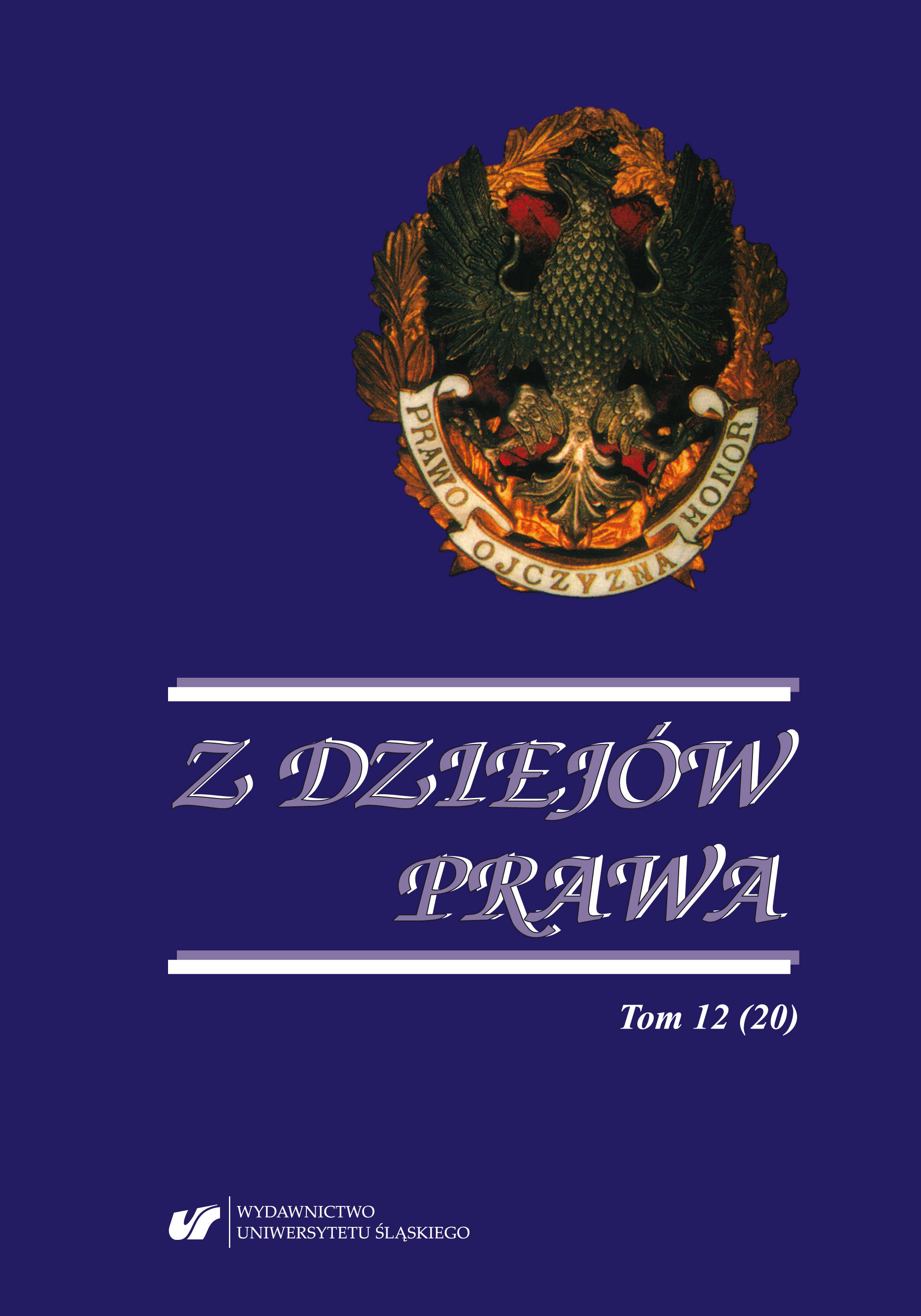 Institution of judicial and criminal superior as a field court administrator in the Polish Army during the years of wars over the borders of the Republic of Poland 1918—1921 Cover Image