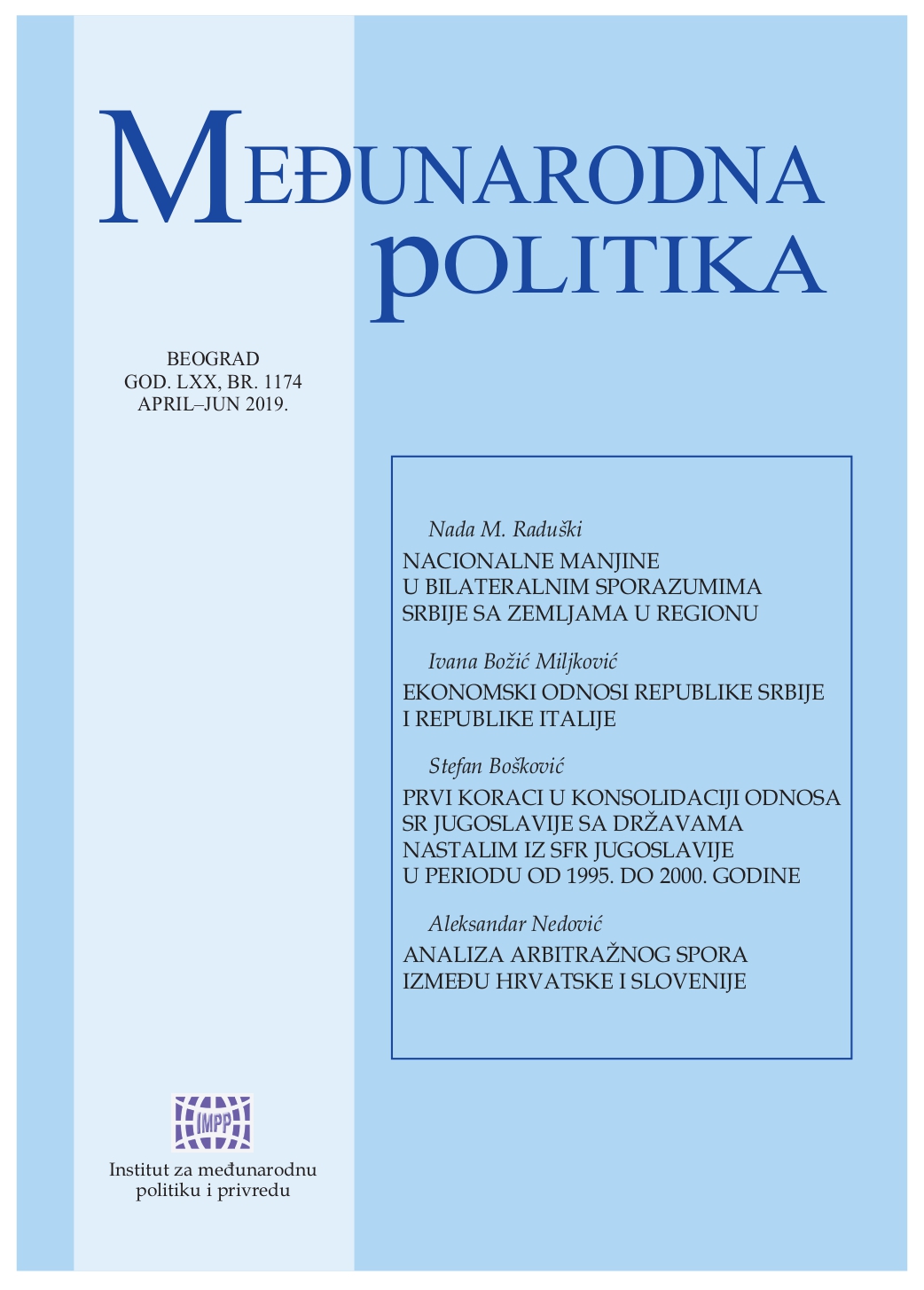First steps in consolidation of the relations between the Federal Republic of Yugoslavia and new states emerged from Socialist Federative Republic of Yugoslavia between 1995 and 2000 Cover Image