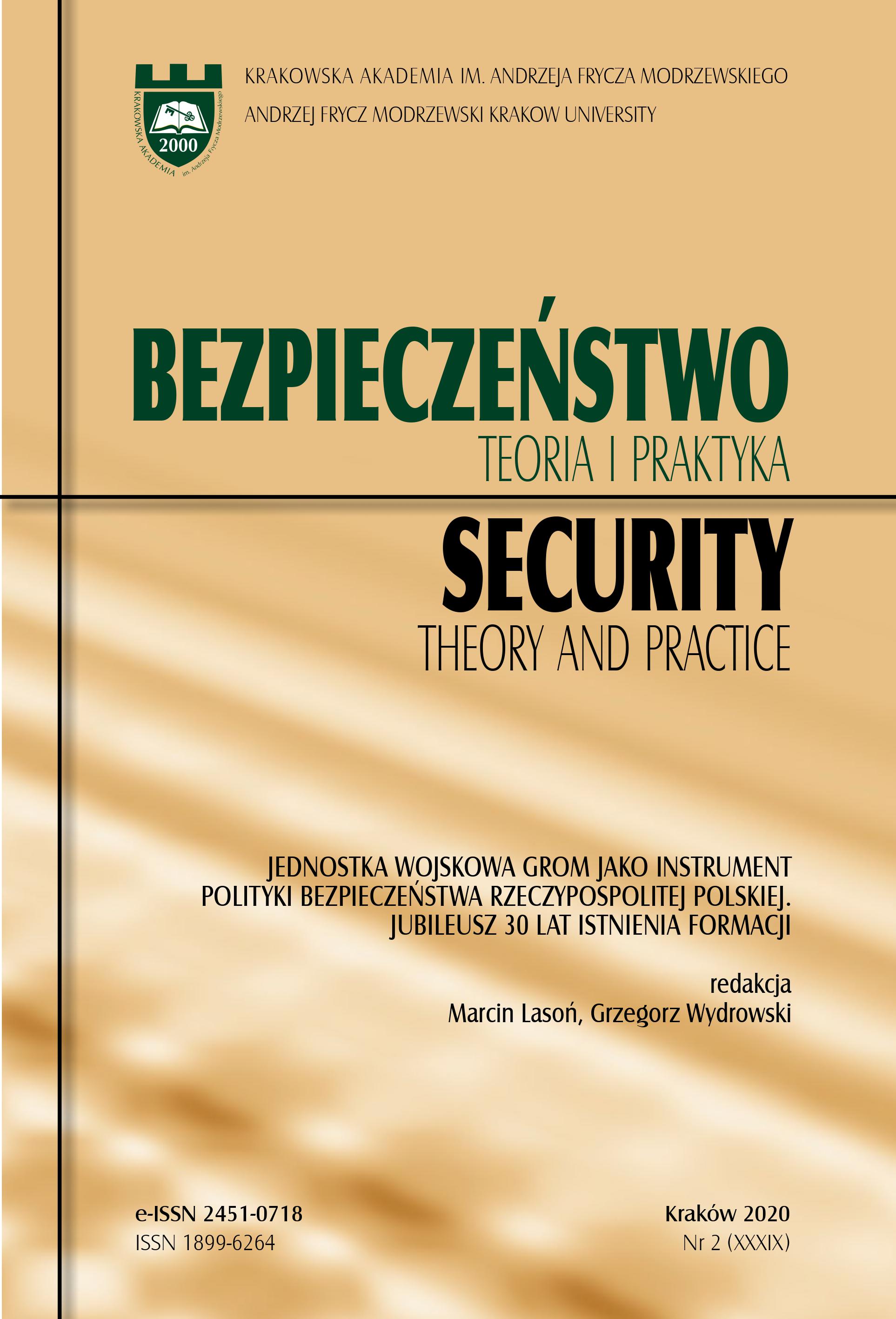 Wykorzystanie doświadczeń żołnierzy JW GROM na rzecz wzmacniania obronności i bezpieczeństwa państwa po zakończeniu służby czynnej. Nowe zagrożenia społeczne w środowisku sił specjalnych