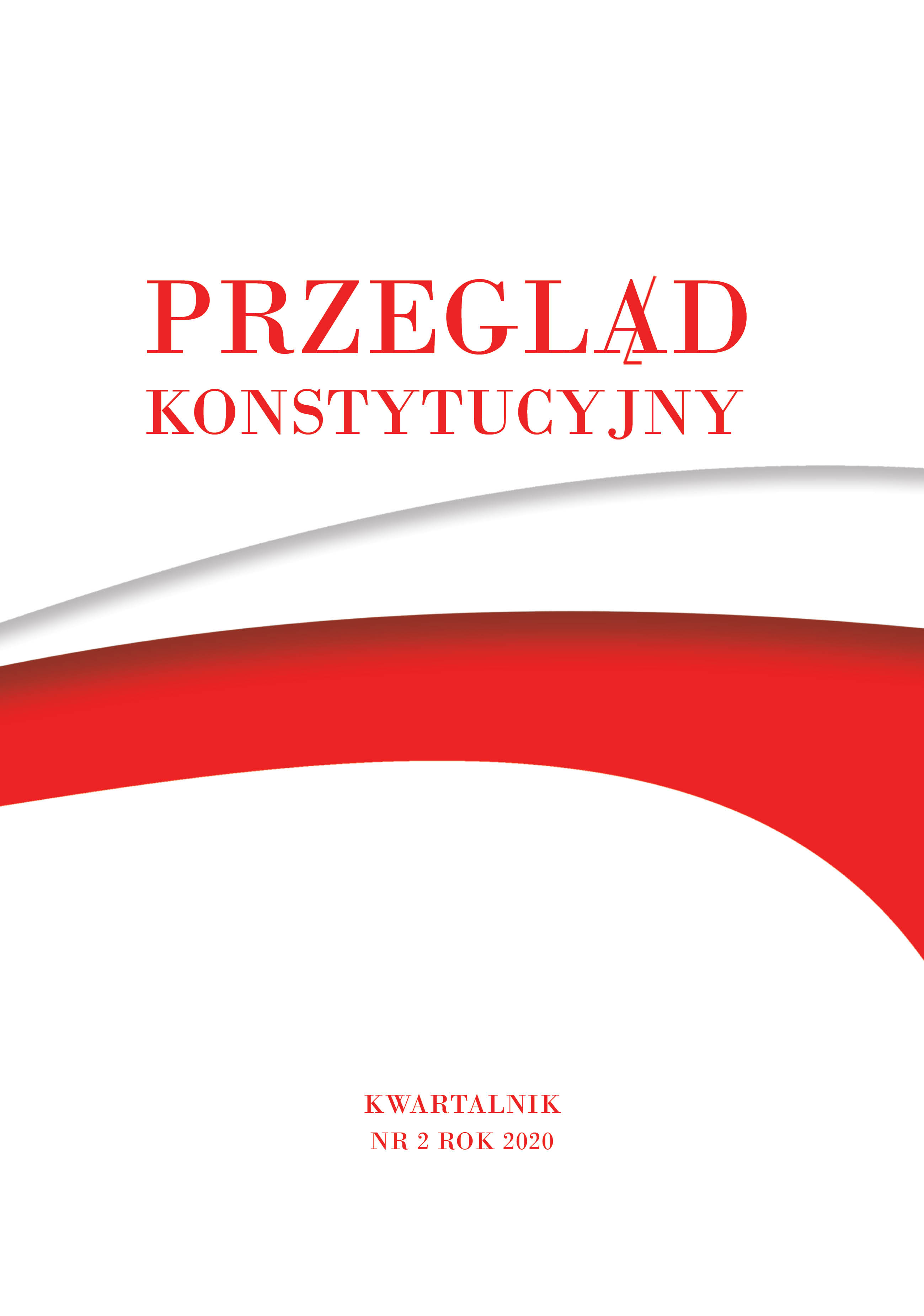 Constitutional Failure. Regulation of Extraordinary Measures and Similar Institutions in the Constitution of the Republic of Poland of April 2, 1997, and the Structural Practice of the Elimination of COVID-19 / SARS-CoV-2 Epidemic Cover Image