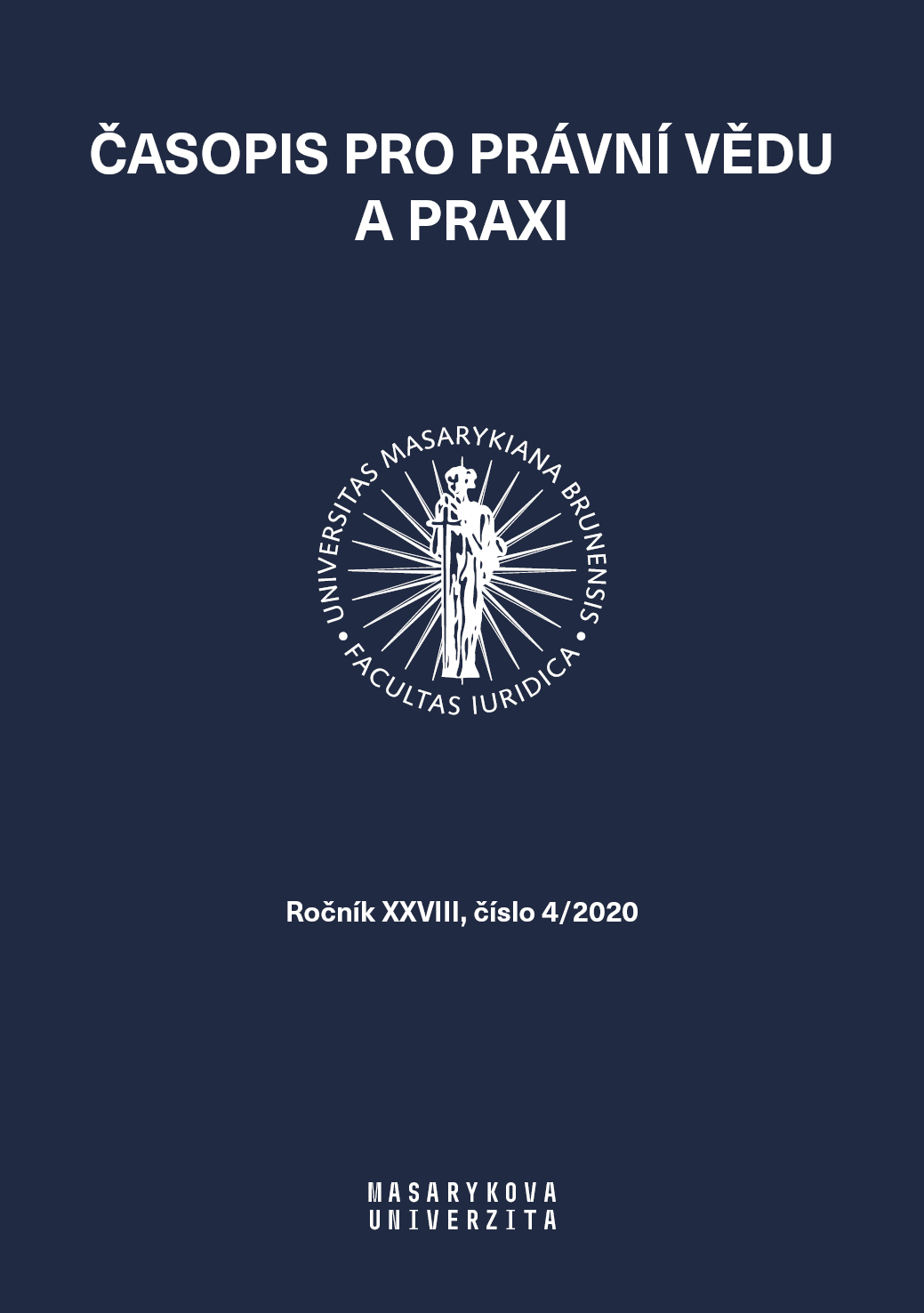 The Subsidiarity of Criminal Repression in Decision of Constitutional Court of 26 May 2020 file No. Pl. ÚS 46/18 Cover Image