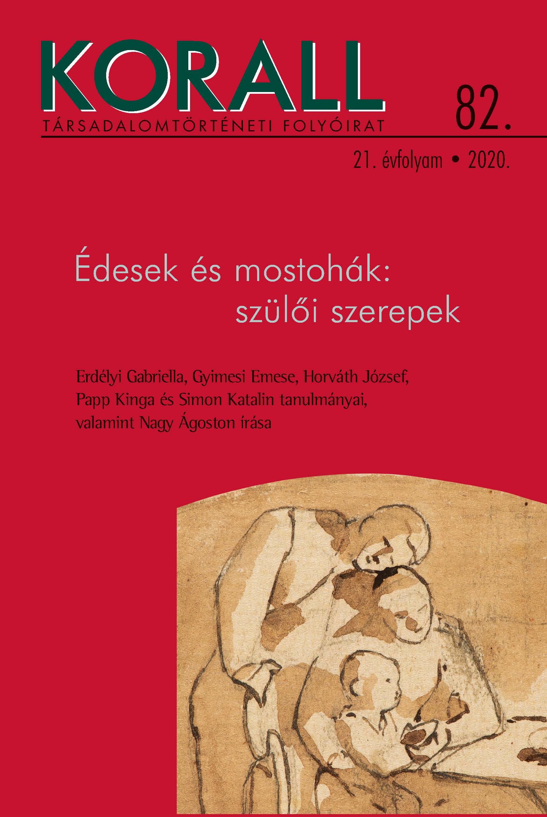 “Being Also a Mother to My Daughter.” Taking Care of Stepchildren in Seventeenth-Century Families in Győr – According to Last Wills Cover Image