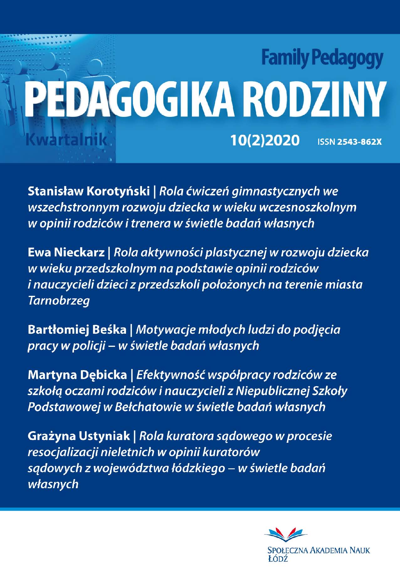 Rola ćwiczeń gimnastycznych we wszechstronnym
rozwoju dziecka w wieku wczesnoszkolnym w opinii rodziców i trenera w świetle badań własnych