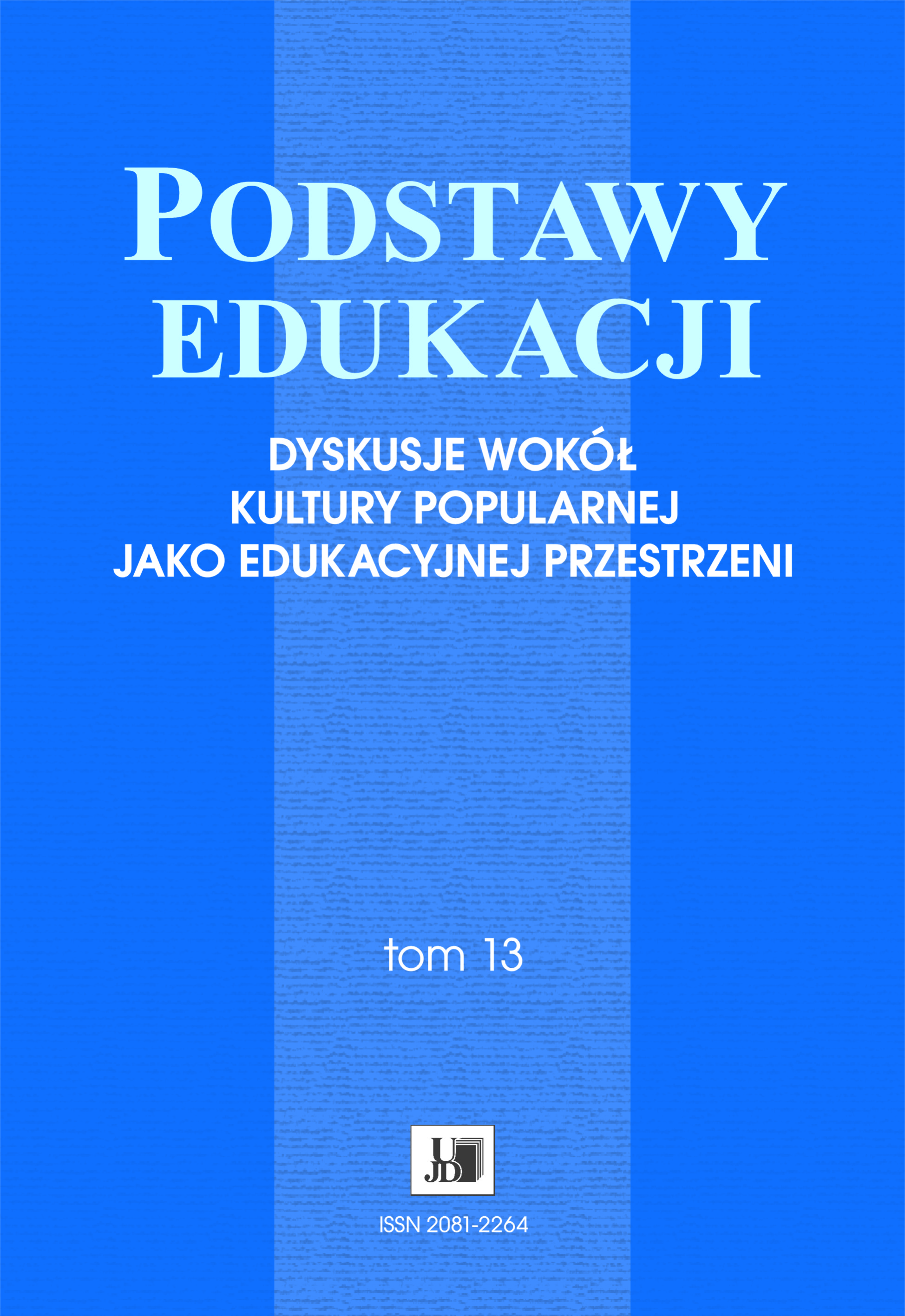 Pop culture as an educational space. Communication contecsts of culture and education in the postmodern socjety. Cover Image