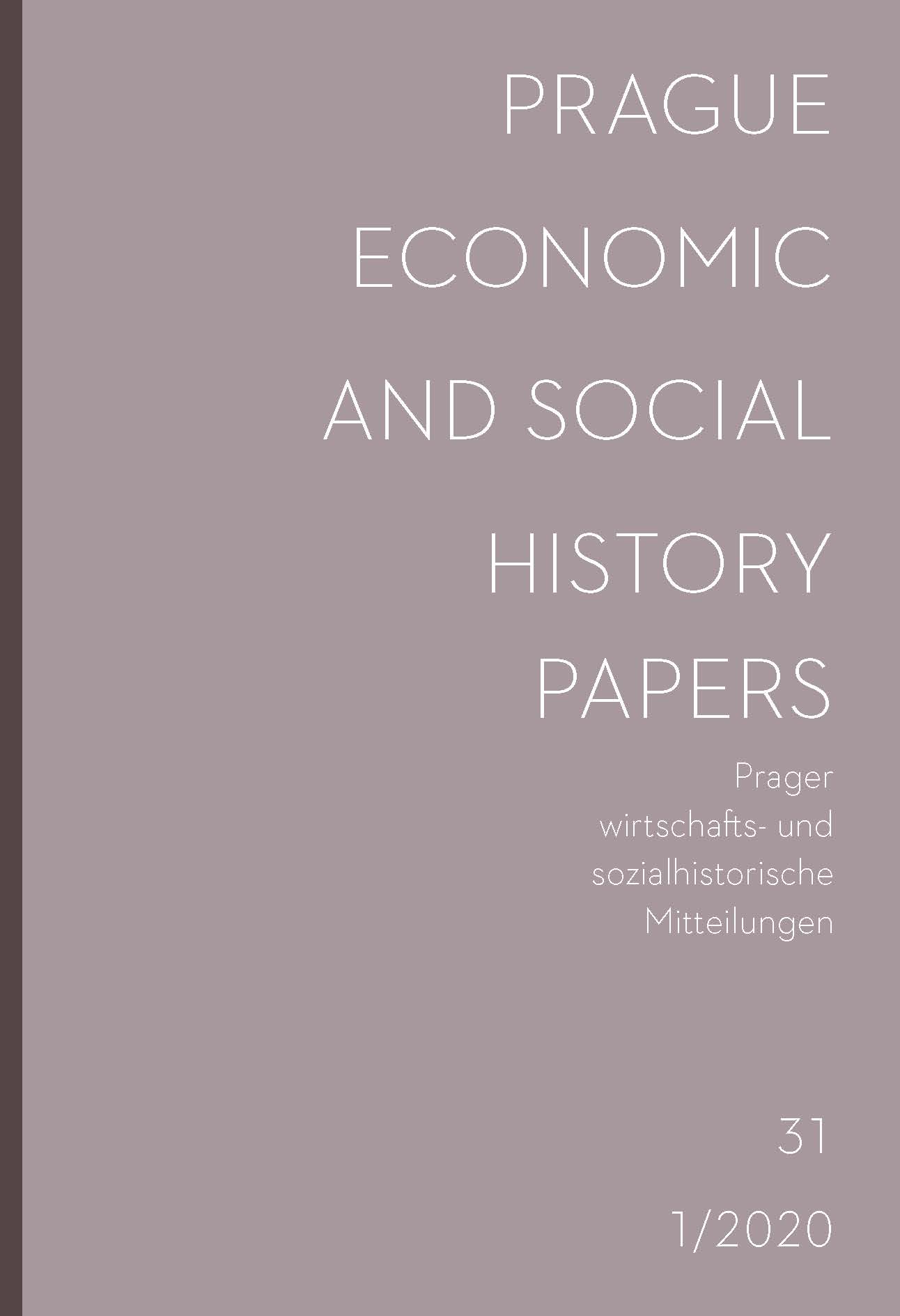 At the Interface between Telling the History of the Firm and Business History. The Prague School of Economic History and its Path to Contemporary Business History Cover Image