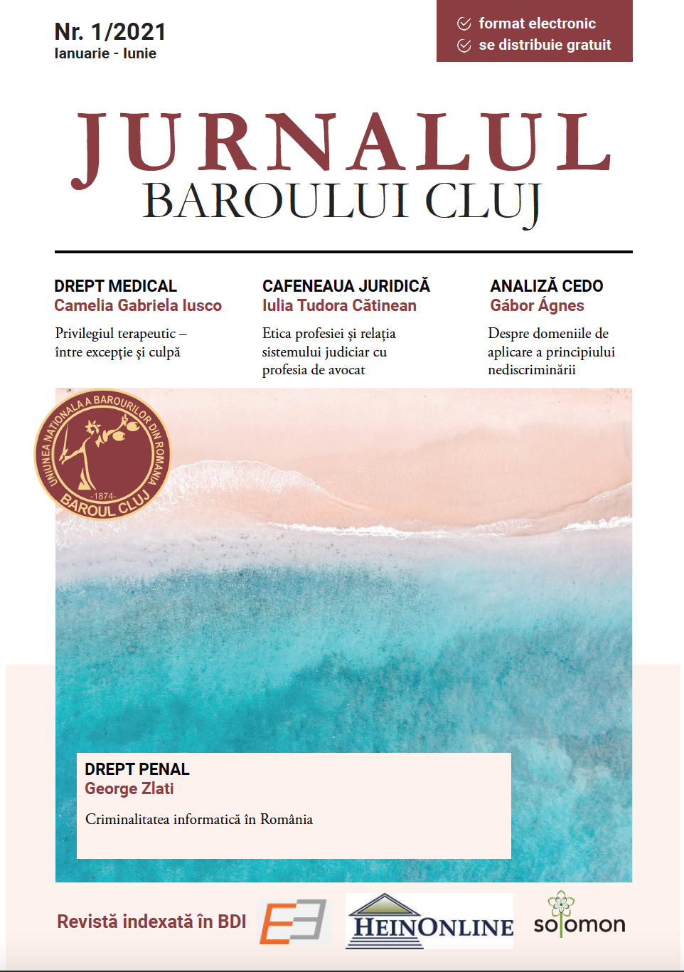 Disciplinary Commission within the Cluj Bar. The incidence of several acts retained in the charge of a lawyer as disciplinary sanctions, entails the application of several sanctions. Dissent opinion Cover Image